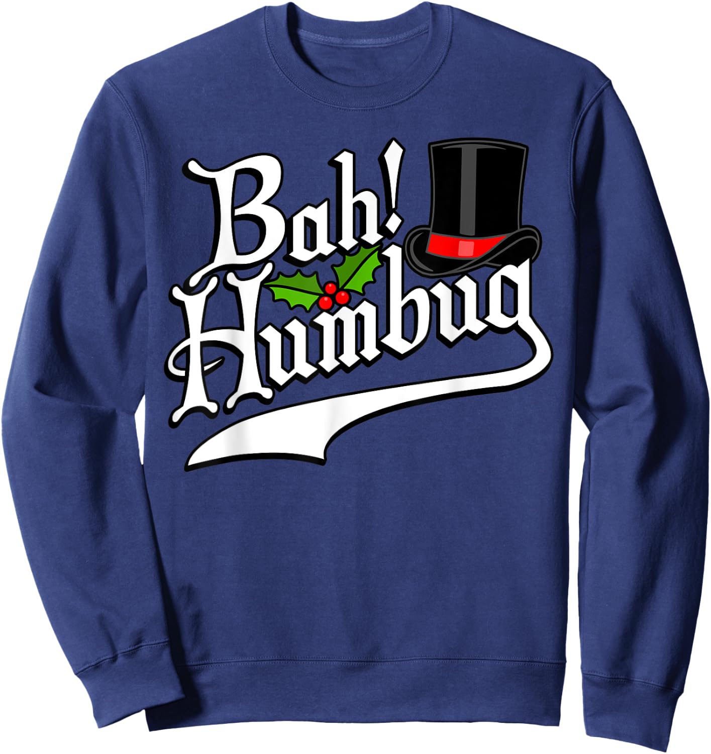 Bah Humbug! Funny Christmas Scrooge Graphic Sweatshirt - Sweatshirt | Navy