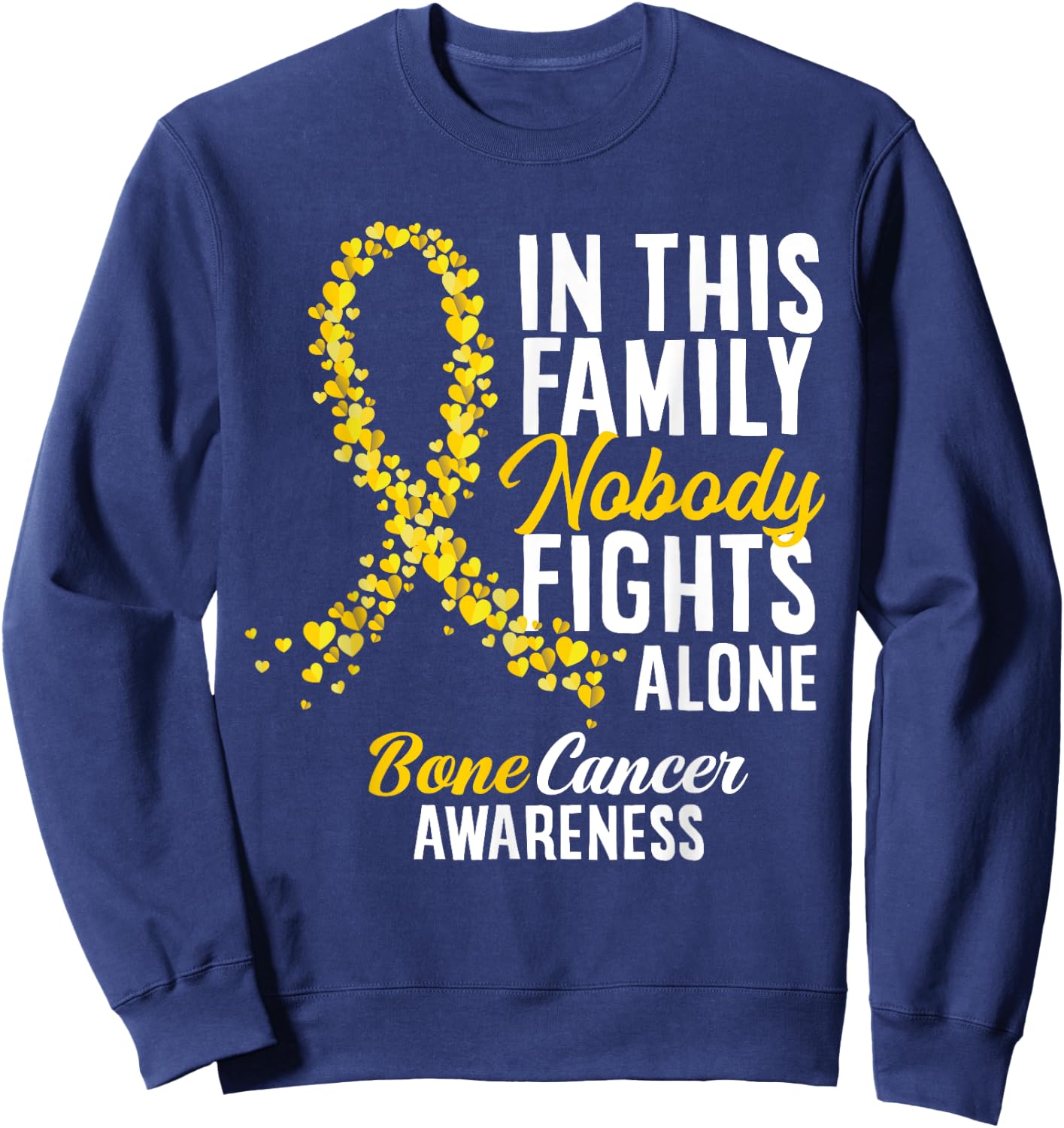 In This Family Nobody Fights Alone Bone Cancer Awareness Sweatshirt - Sweatshirt | Navy