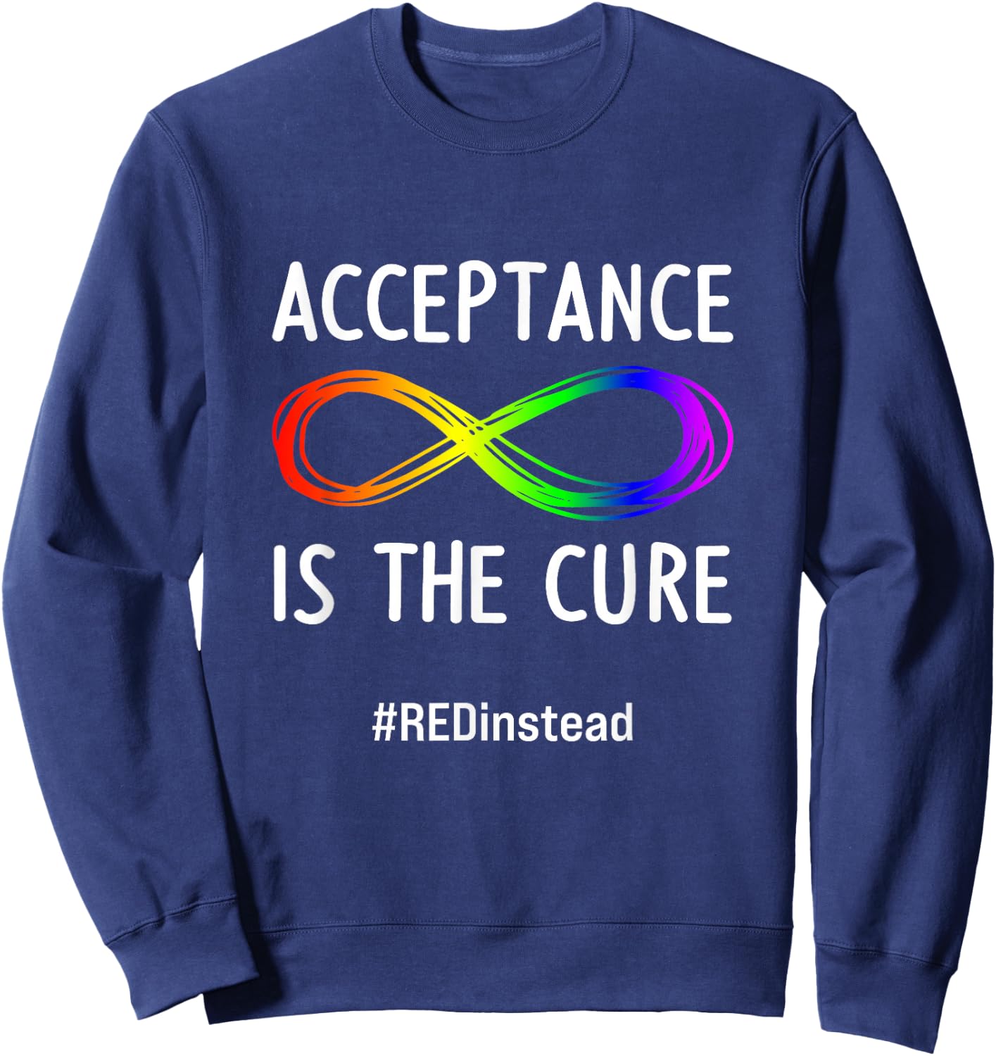 Acceptance is the Cure Autism-Acceptance In April Sweatshirt - Sweatshirt | Navy