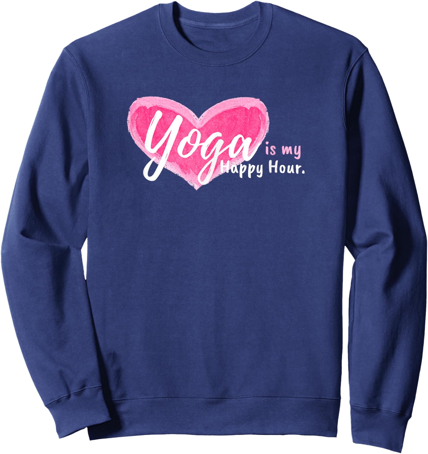 Yoga is my happy hour Sweatshirt - Sweatshirt | Navy
