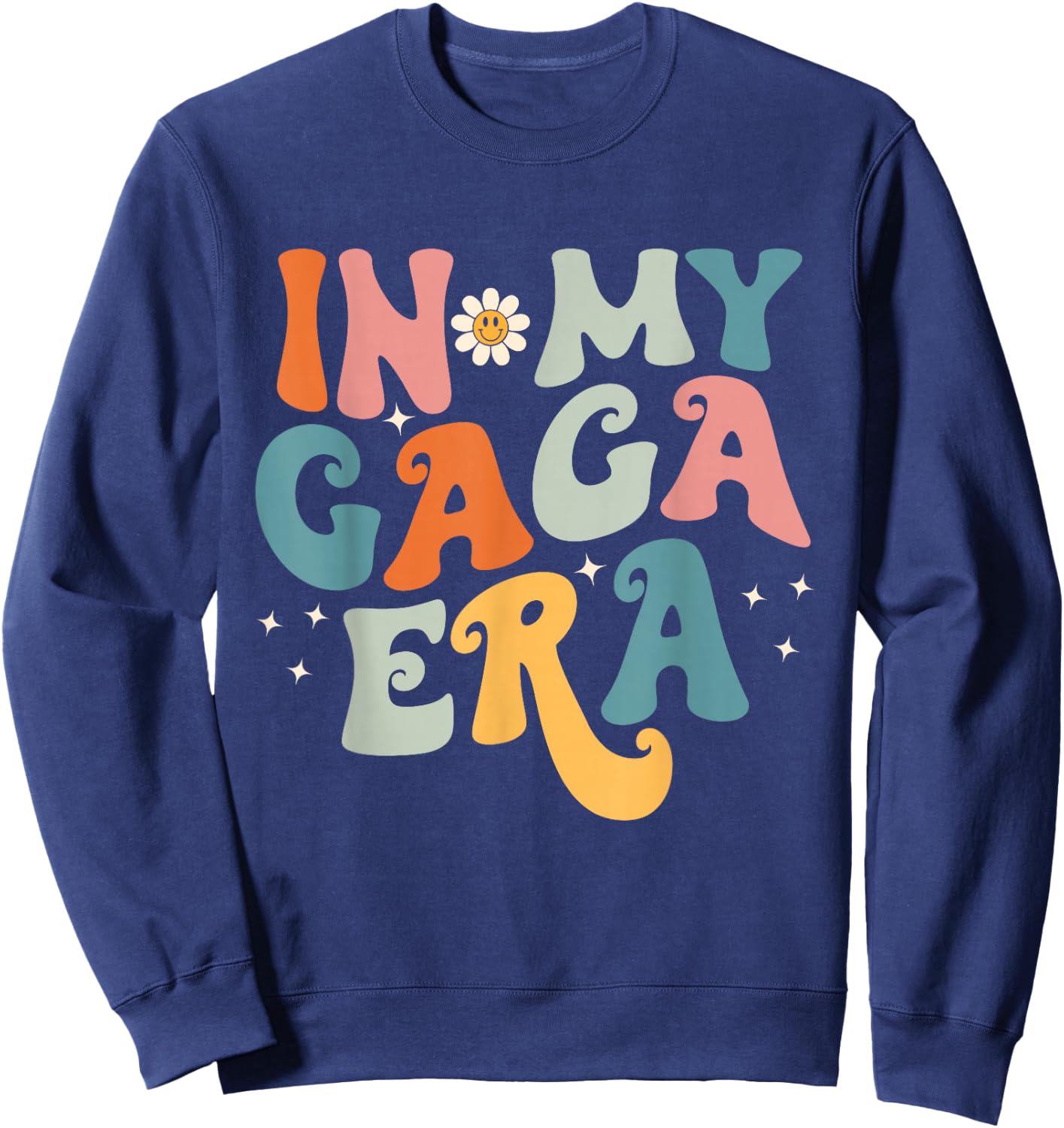in My GAGA Era Sweatshirt - Sweatshirt | Navy