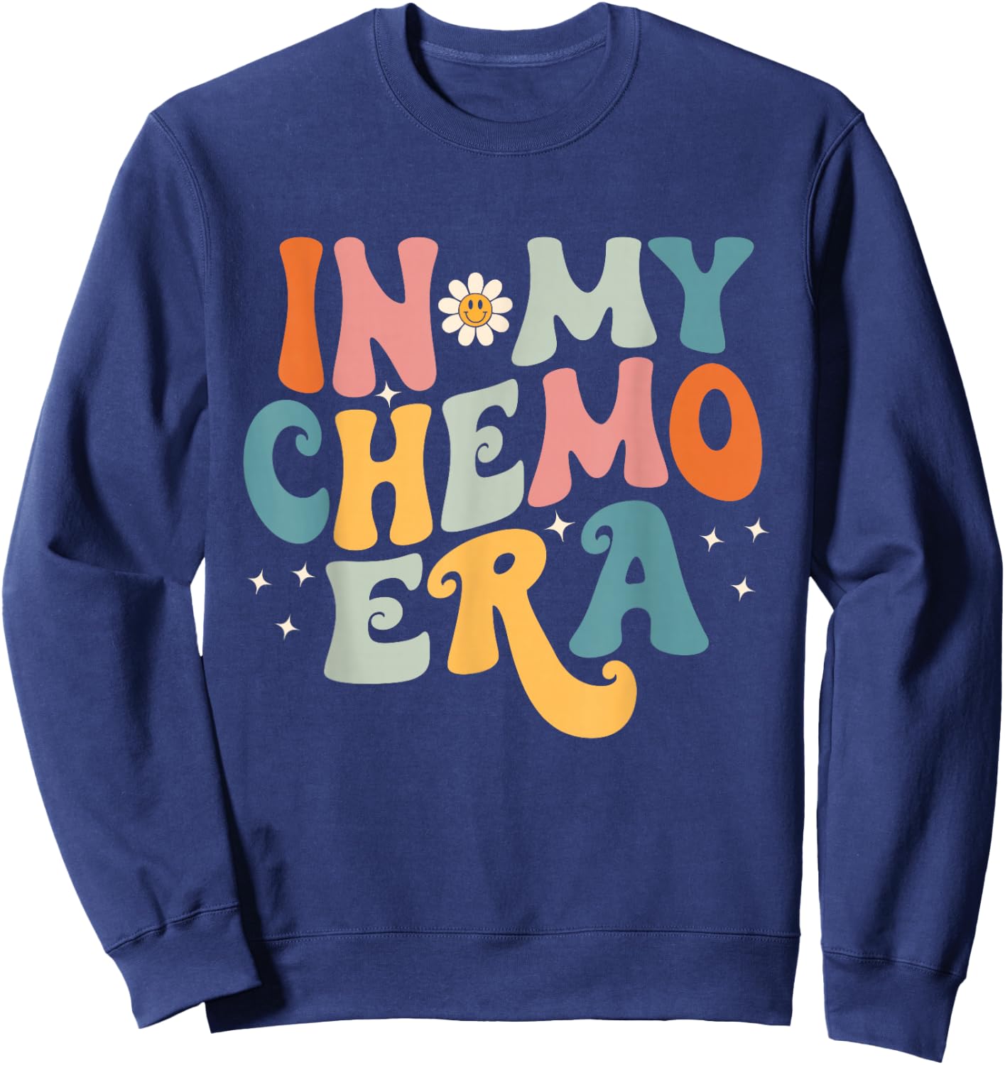 In My CHEMO Era Sweatshirt - Sweatshirt | Navy