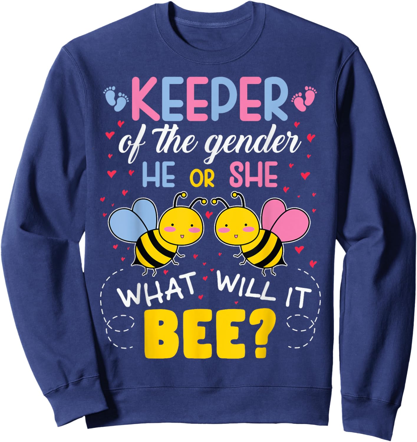 Keeper of Gender He or She What Will it Bee Gender Reveal Sweatshirt - Sweatshirt | Navy