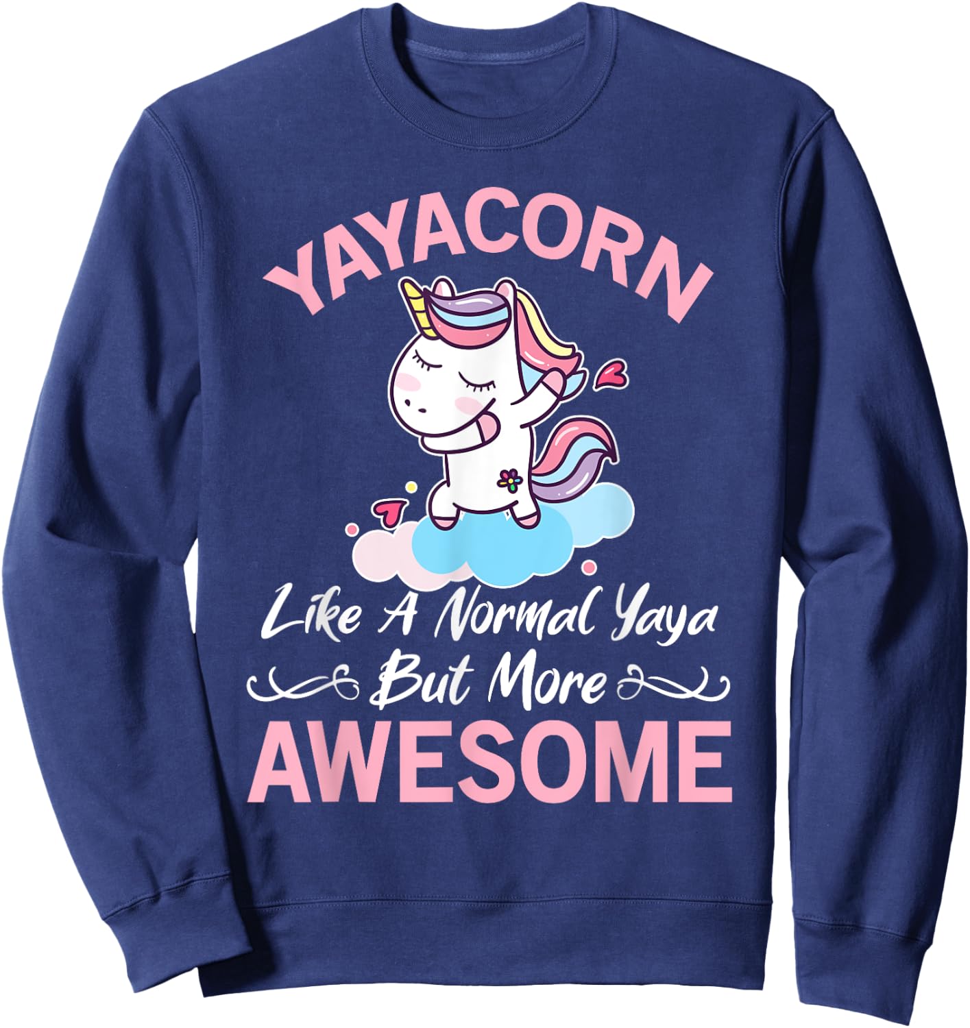 Yayacorn Funny Unicorn Gift Yaya Sweatshirt - Sweatshirt | Navy