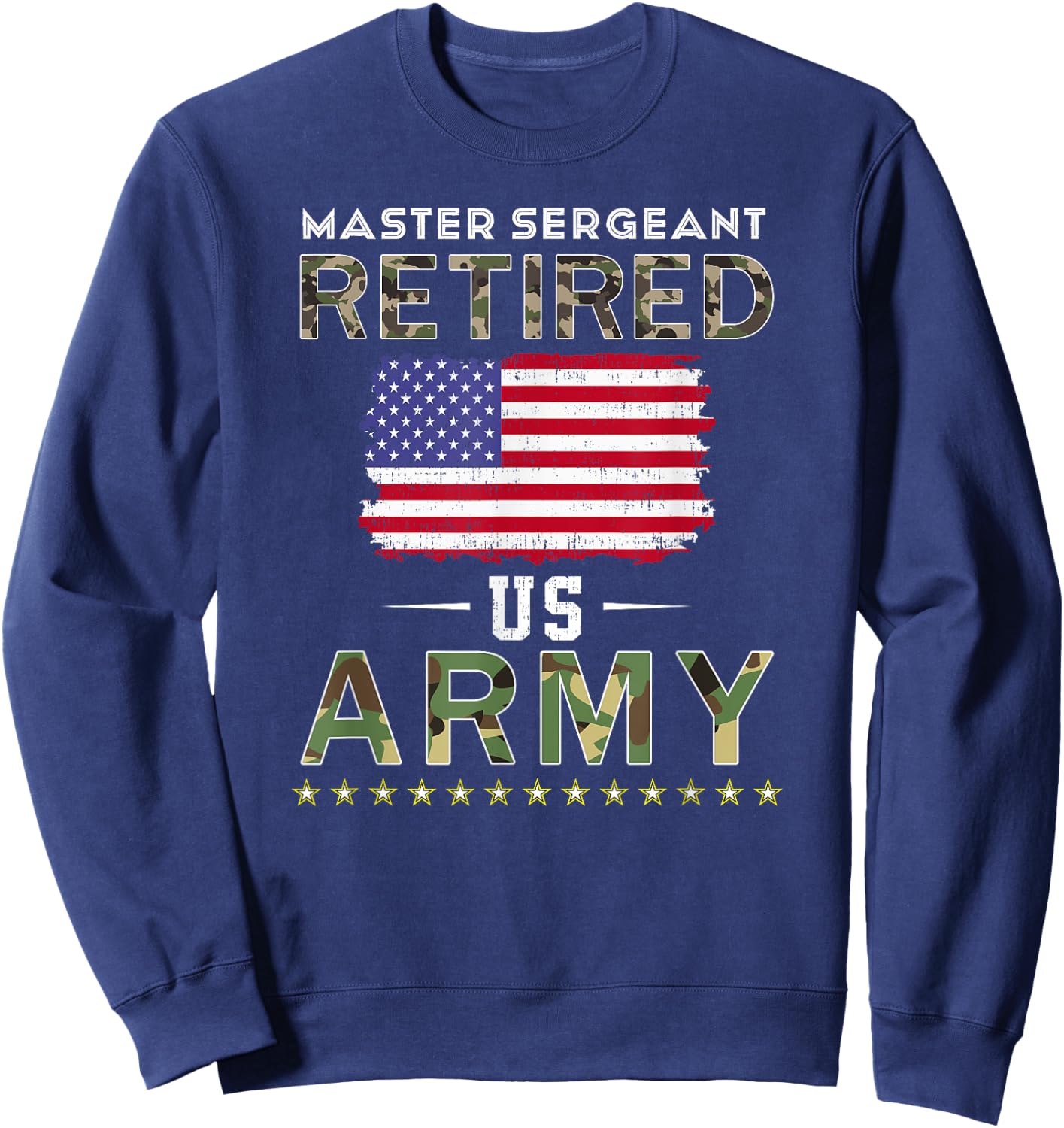 Master Sergeant Retired Army Military Retirement Army Sweatshirt - Sweatshirt | Navy
