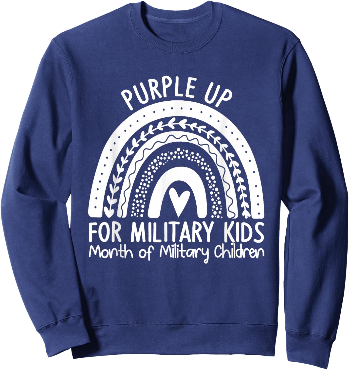 Purple Up for Military Kids Month Military Child Rainbow Sweatshirt - Sweatshirt | Navy