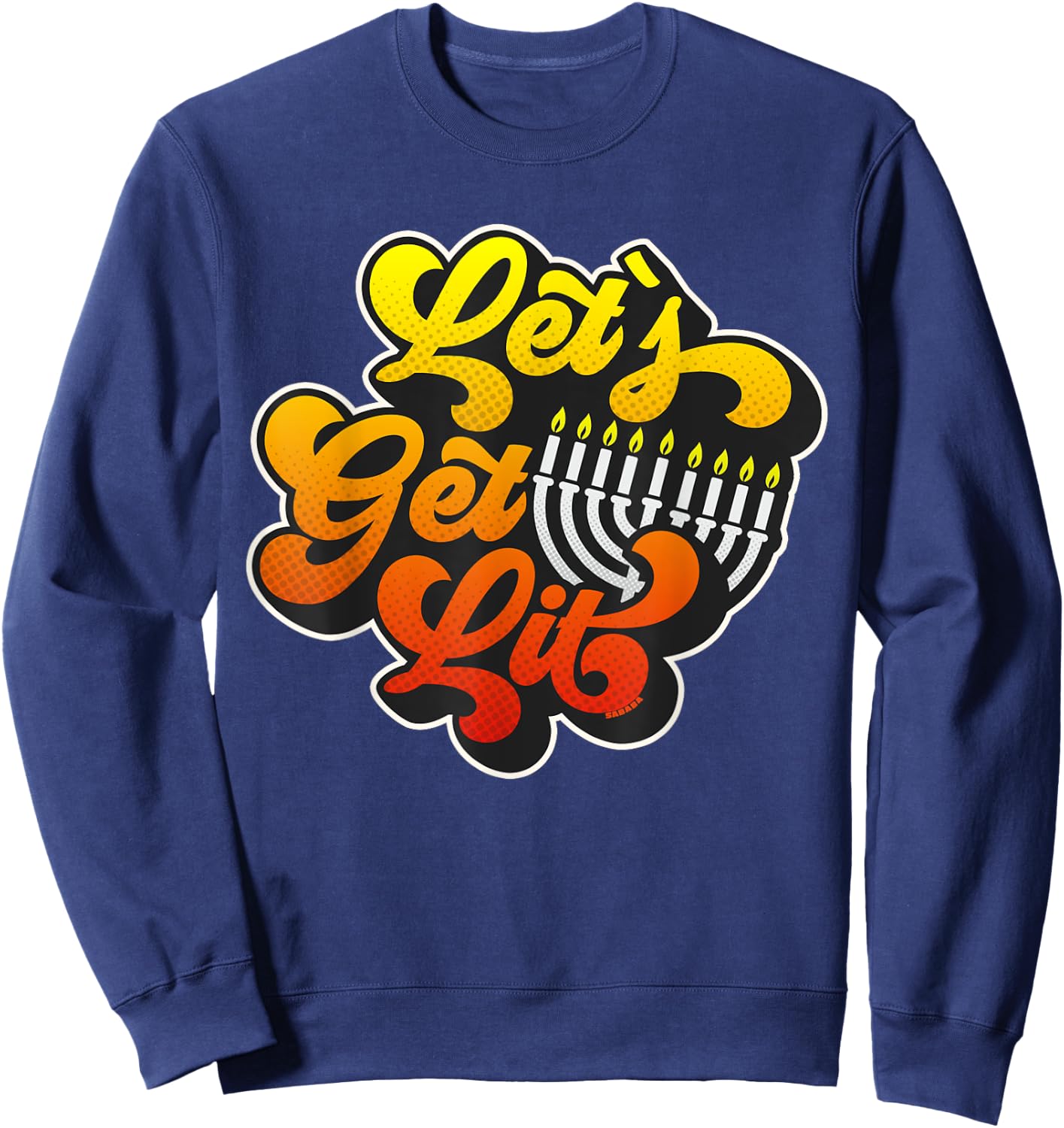 Let's Get Lit Jewish Humor Funny Gift Hanukkah Retro Sweatshirt - Sweatshirt | Navy