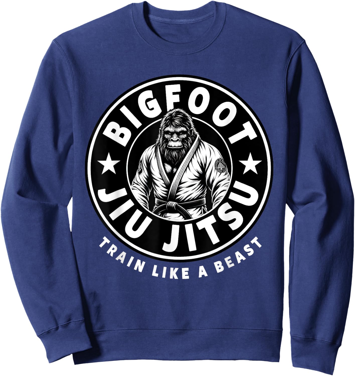 Bigfoot Jiu Jitsu Train Like A Beast Funny Jiu Jitsu Sweatshirt - Sweatshirt | Navy