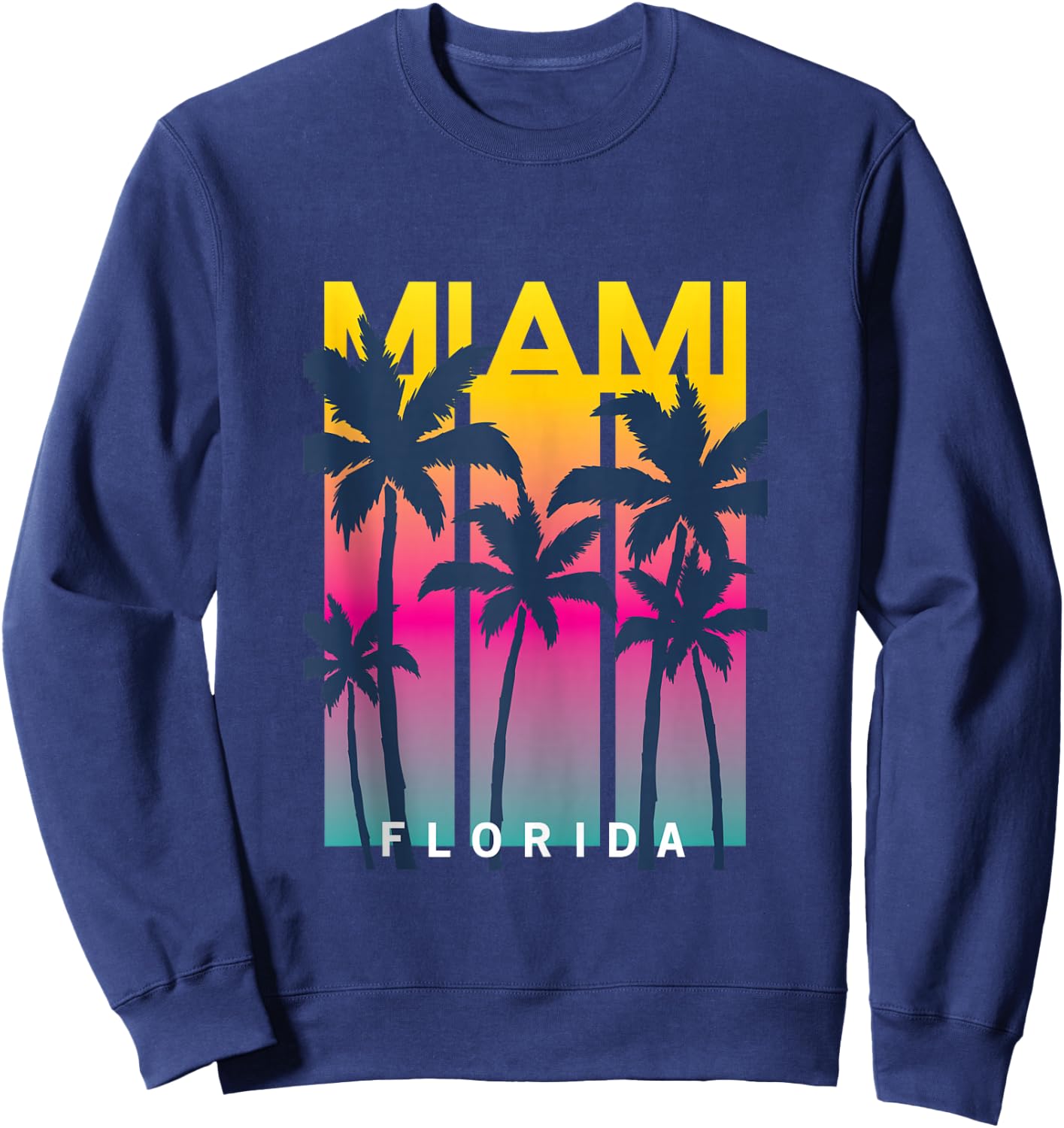 Cool Miami Florida Graphic Design , I Love Miami, Miami Sweatshirt - Sweatshirt | Navy
