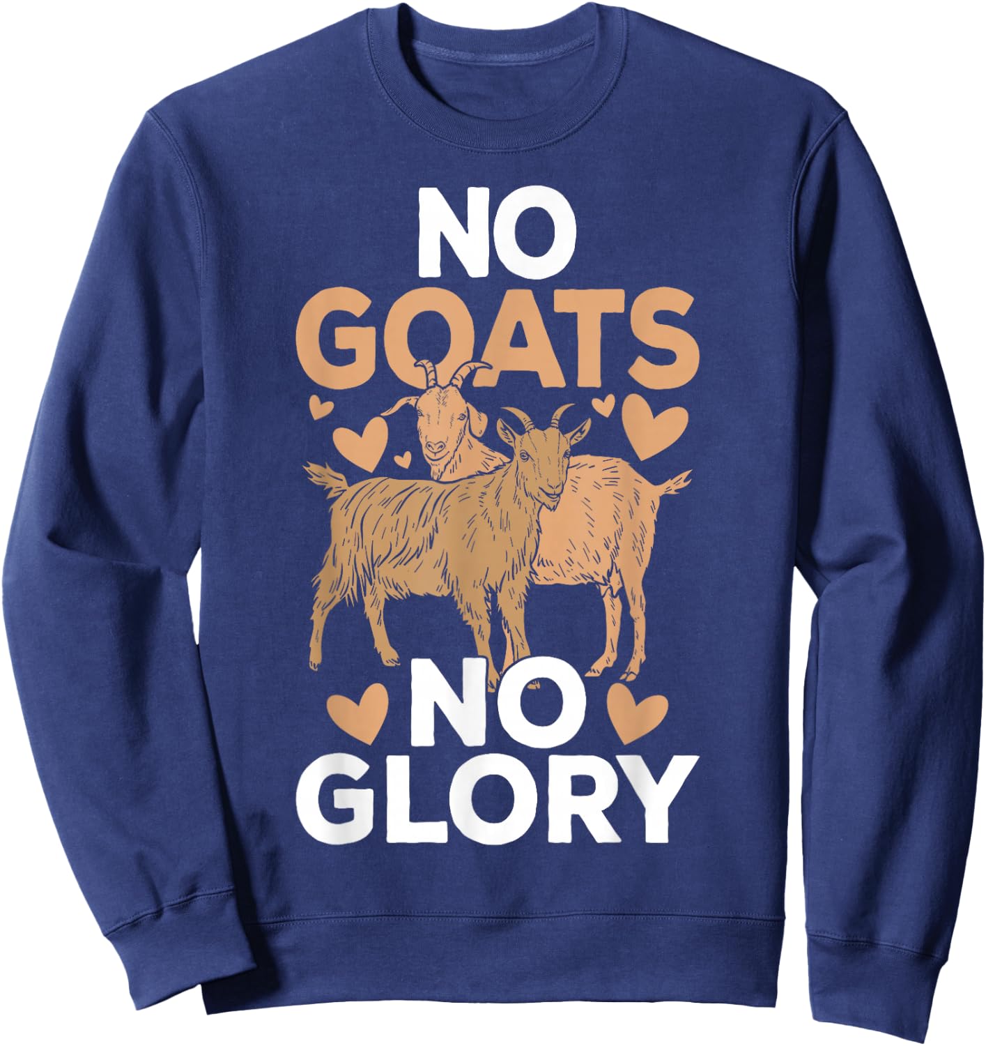 No Goats No Glory Sweatshirt - Sweatshirt | Navy
