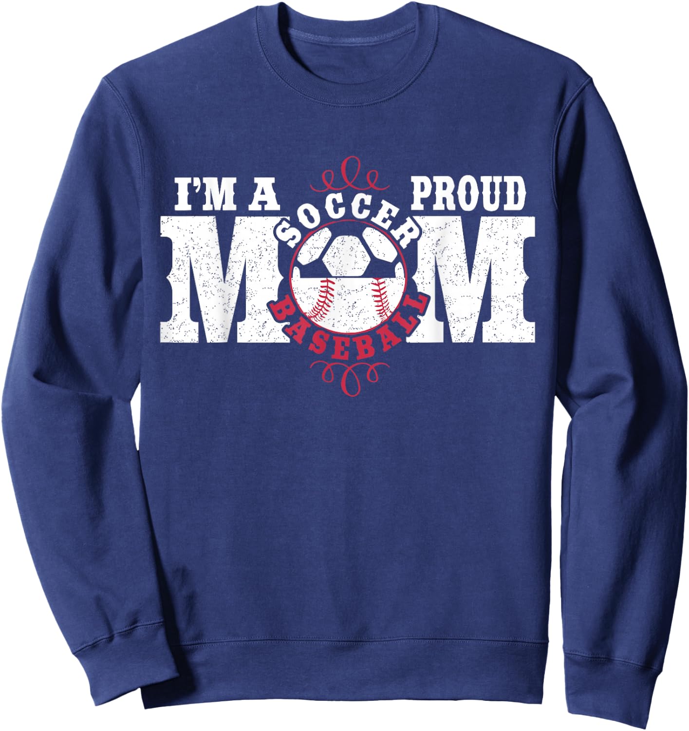 I'm a Proud Soccer Baseball Mom - Combined Sports Sweatshirt - Sweatshirt | Navy