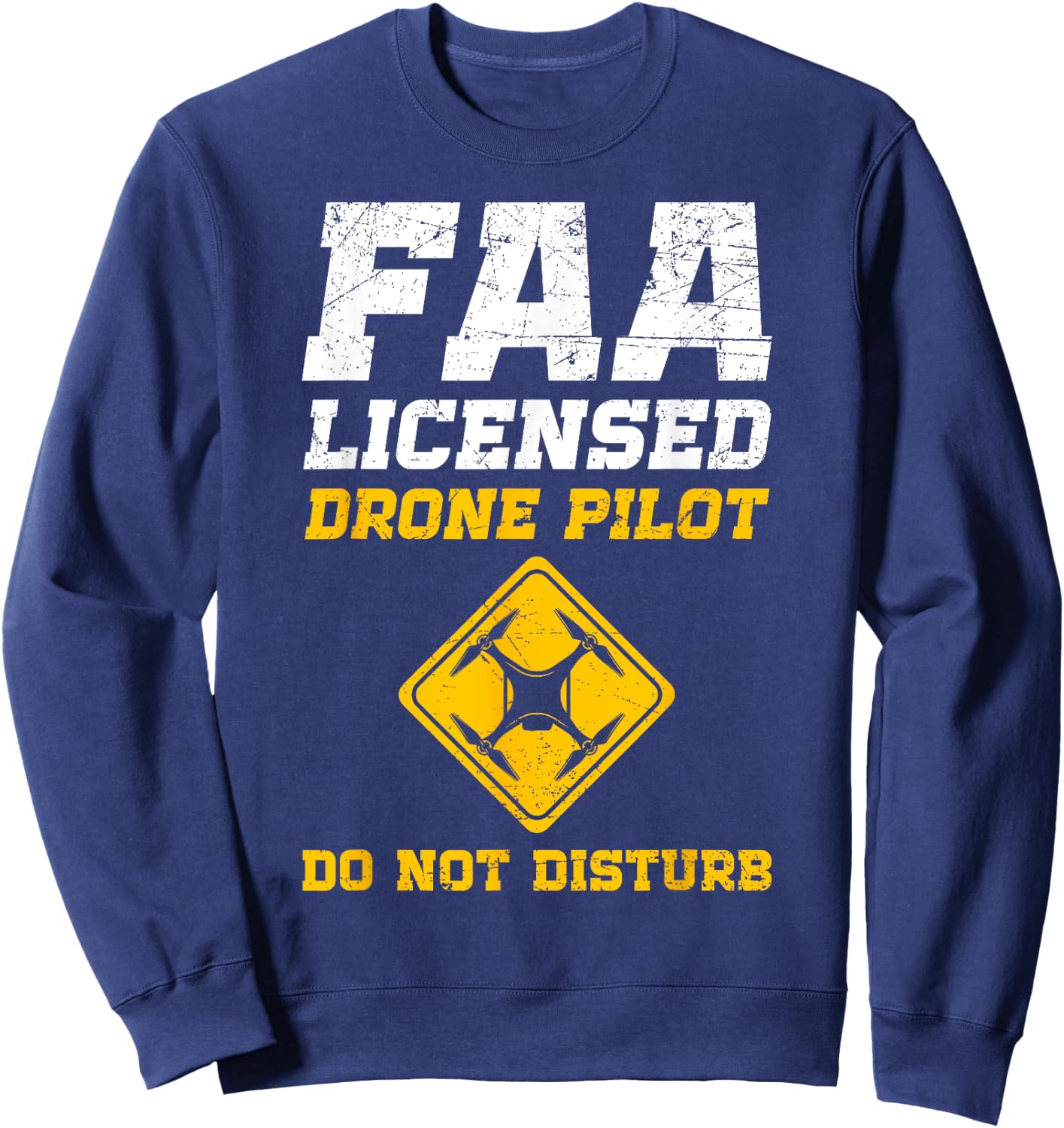 FAA Licensed Drone Pilot Sweatshirt - Sweatshirt | Navy