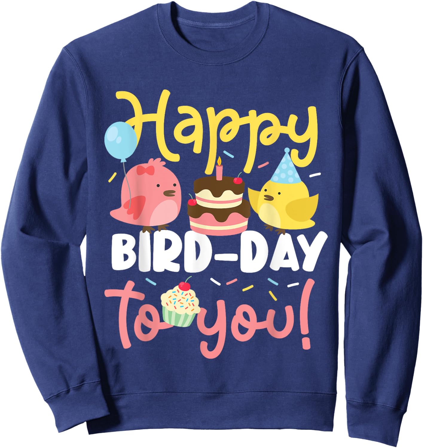 Happy bird day birds for a children's birthday party Sweatshirt - Sweatshirt | Navy