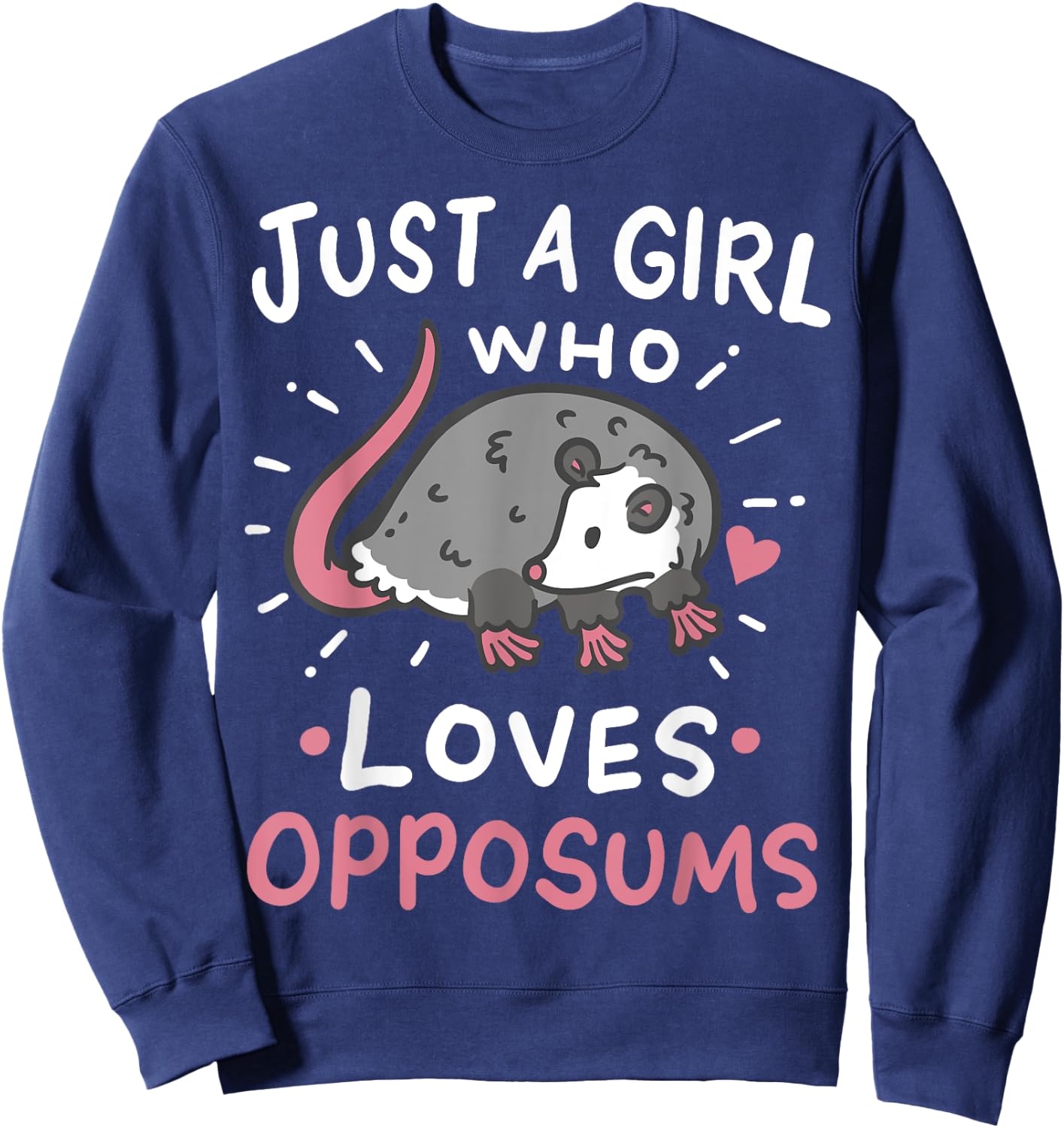 Possums Just a Girl Who Loves Opposums Funny Gift Sweatshirt - Sweatshirt | Navy