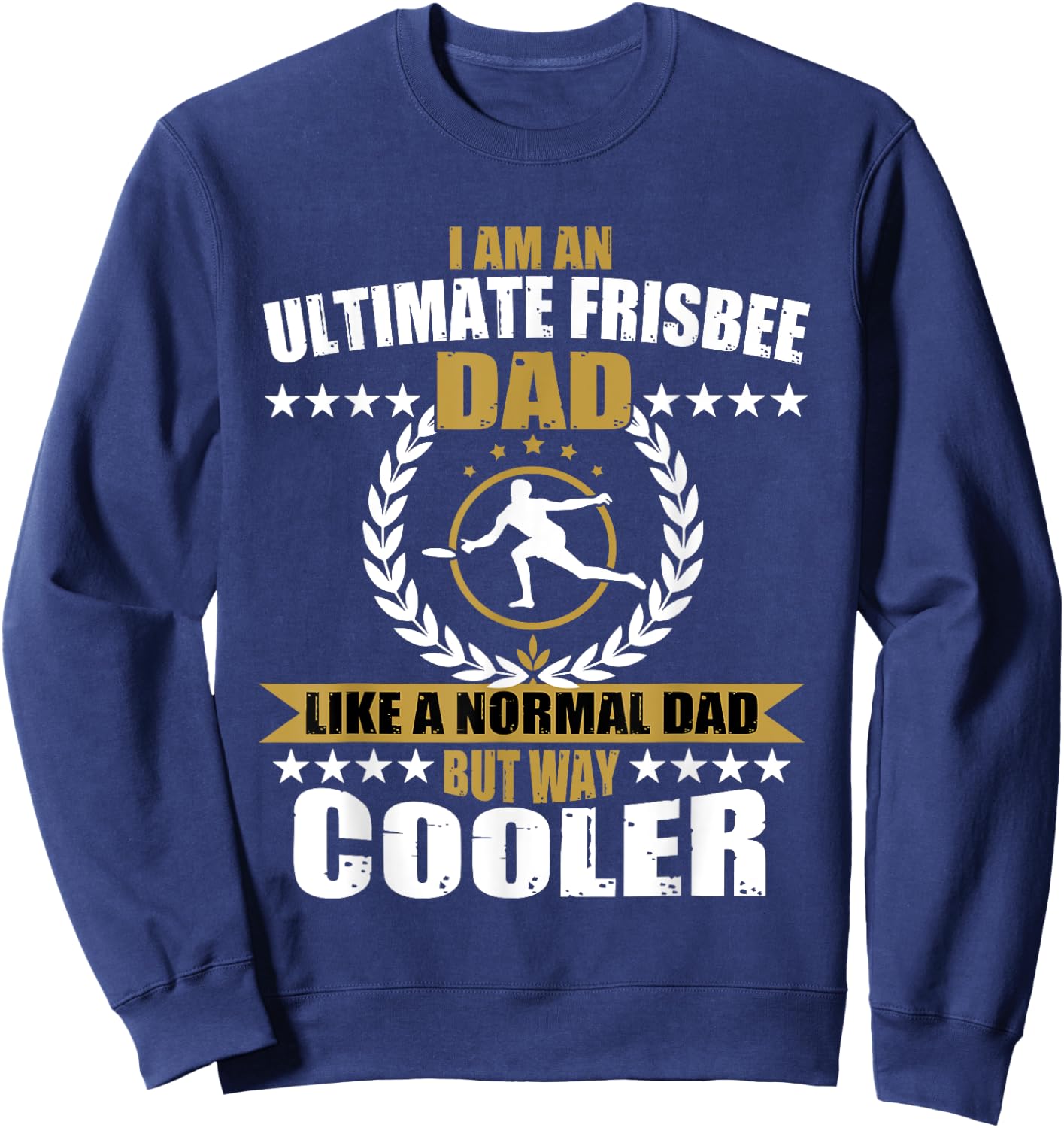 Great Ultimate Frisbee Dad Sweatshirt - Sweatshirt | Navy