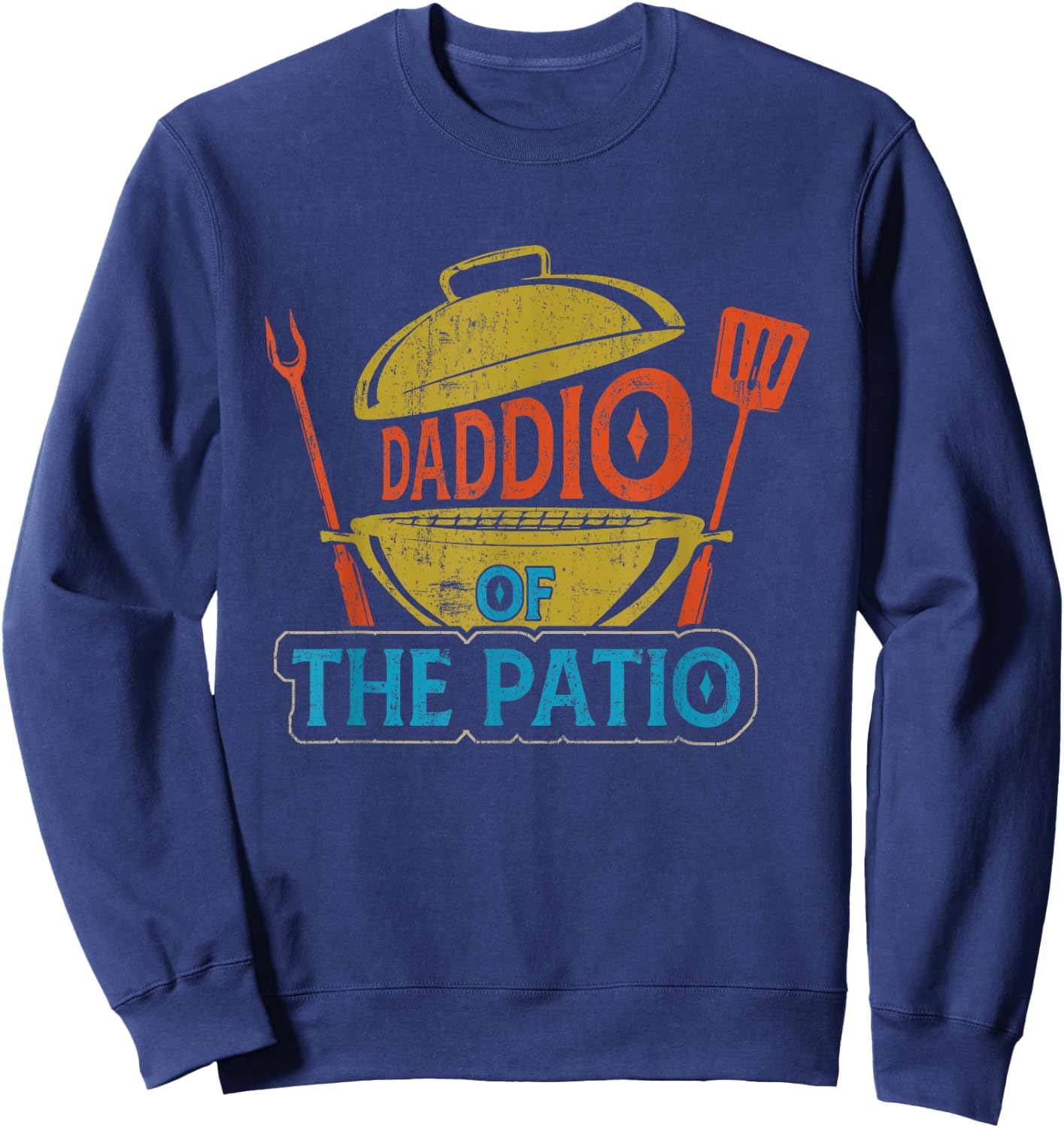 Daddio Of The Patio Vintage BBQ Grill Barbecue Father's Day Sweatshirt - Sweatshirt | Navy