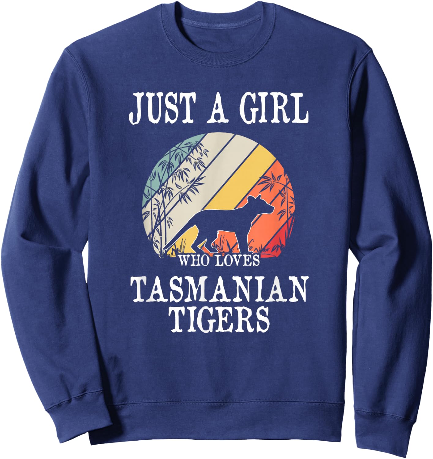 Just A Girl Who Loves Tasmanian Tigers Sweatshirt - Sweatshirt | Navy