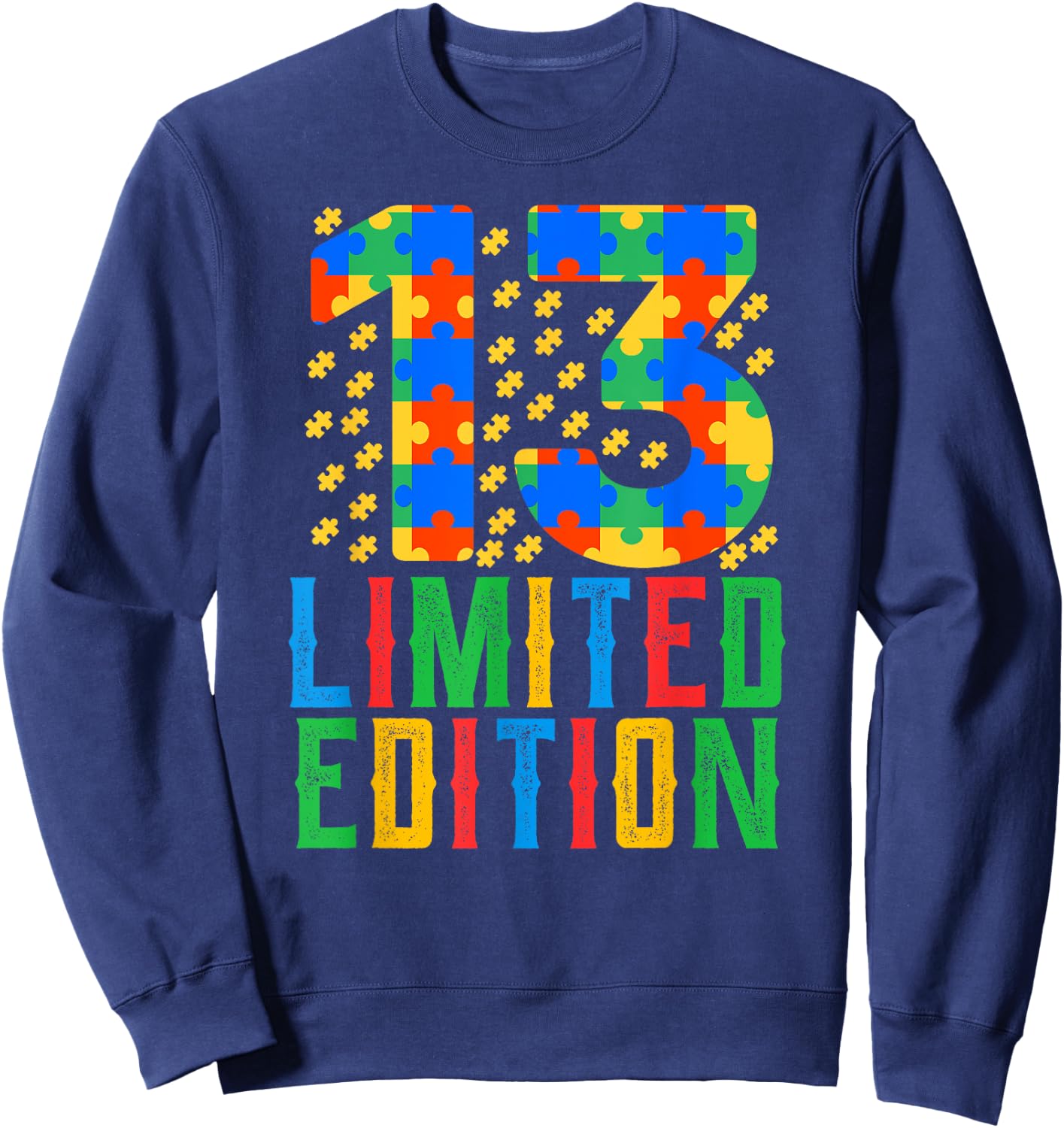 Birthday Boy Girl 13 Year Old Autism Awareness Teenage Gift Sweatshirt - Sweatshirt | Navy