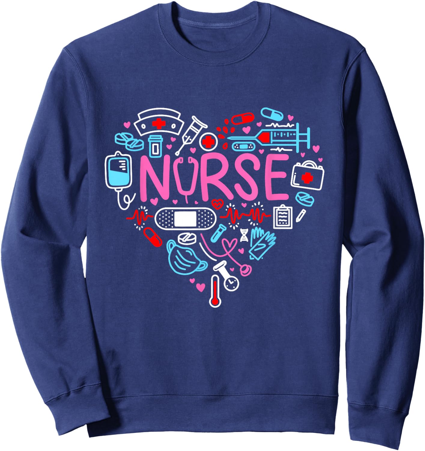 Nurse Love Nursing Student RN Life Thank You Gifts Sweatshirt - Sweatshirt | Navy