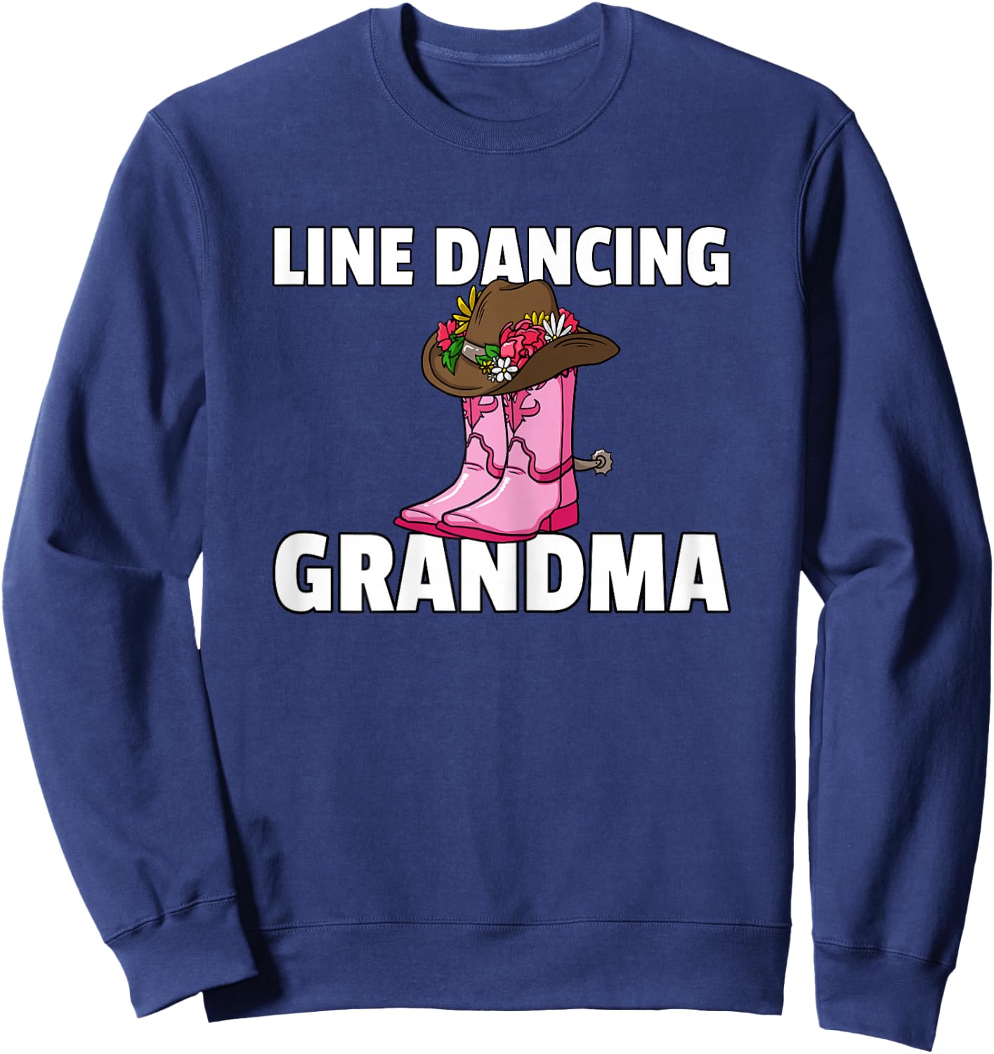 Line Dance Grandma Country Music Dancing Dancer Sweatshirt - Sweatshirt | Navy
