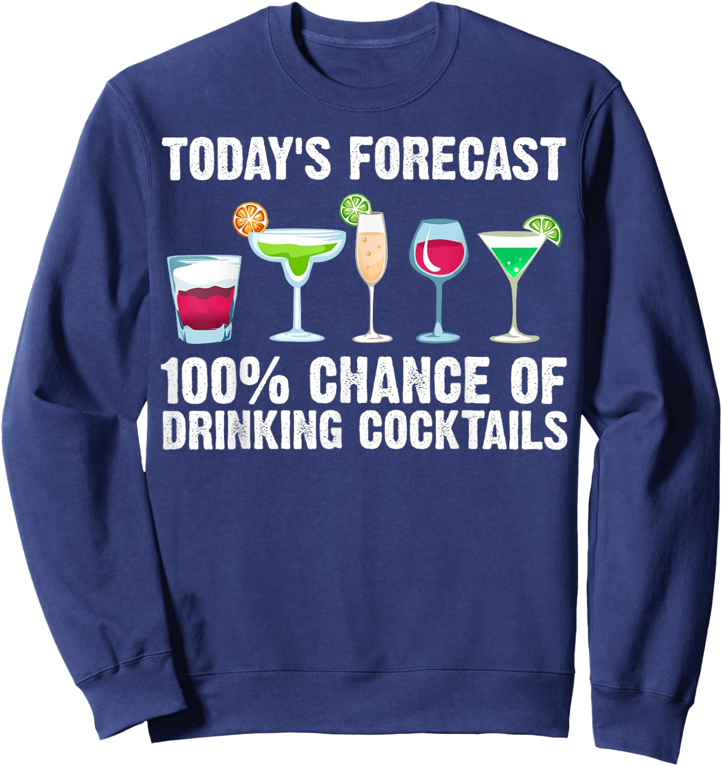 Funny Cocktail Gift Men Women Mixed Drinks Lovers Drinkers Sweatshirt - Sweatshirt | Navy
