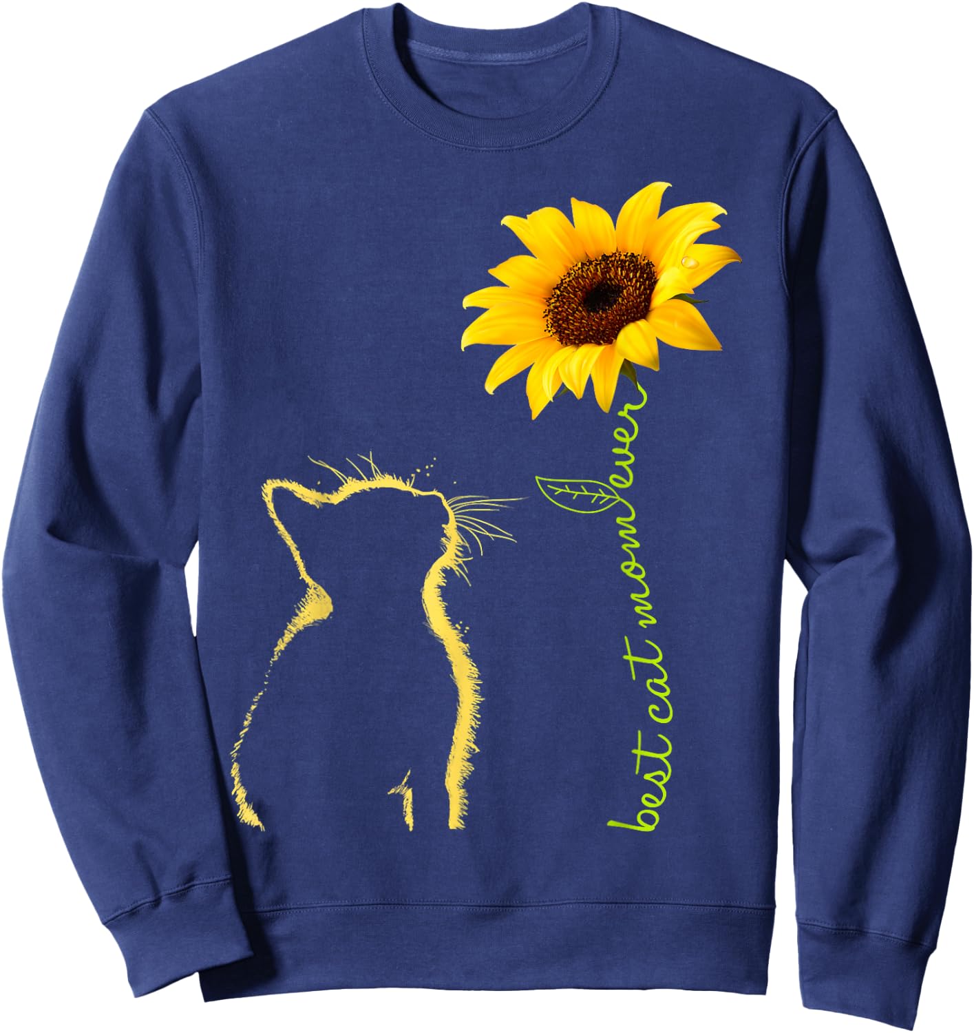 Best Cat Mom Ever Sunflower Mother's Day for Cat Lover Sweatshirt - Sweatshirt | Navy