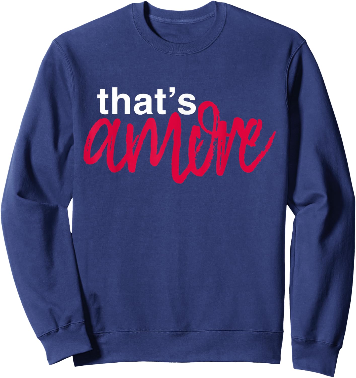 That's Amore Sweatshirt - Sweatshirt | Navy