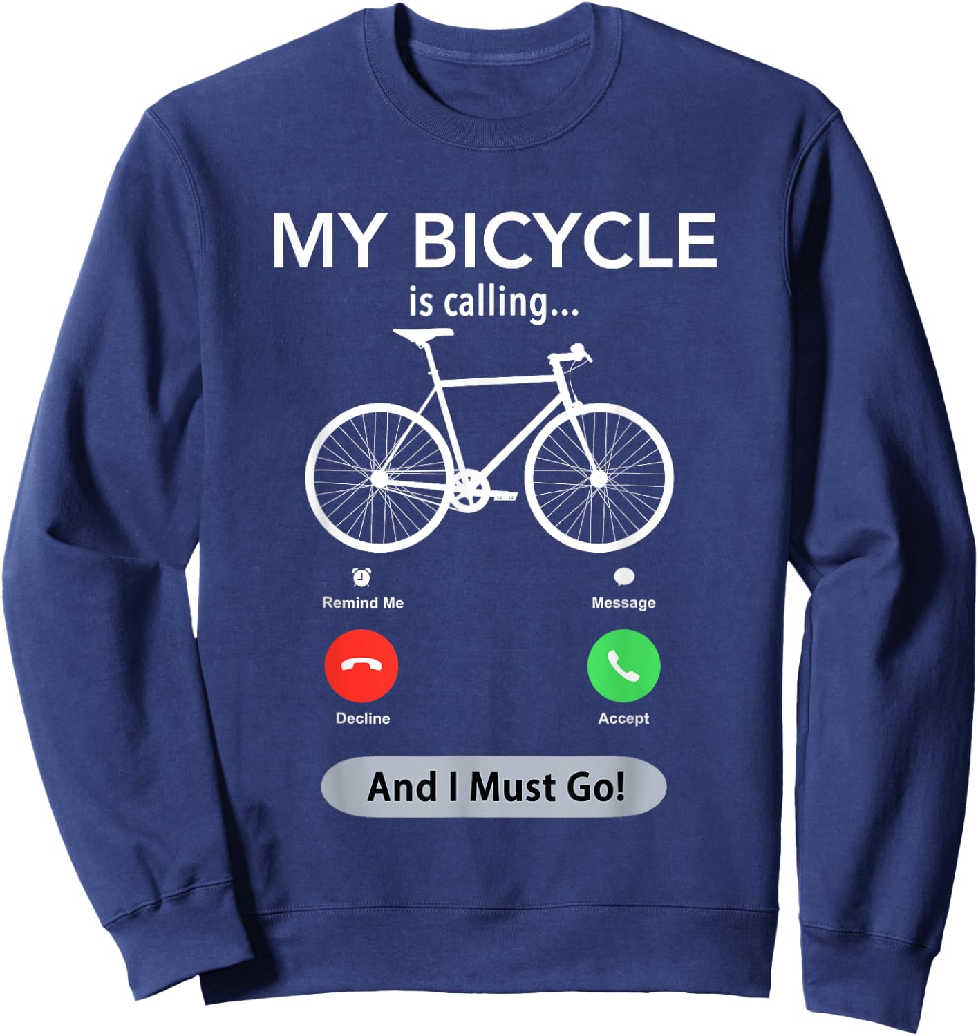 My Bicycle Is Calling Funny Cycling Sweatshirt - Sweatshirt | Navy
