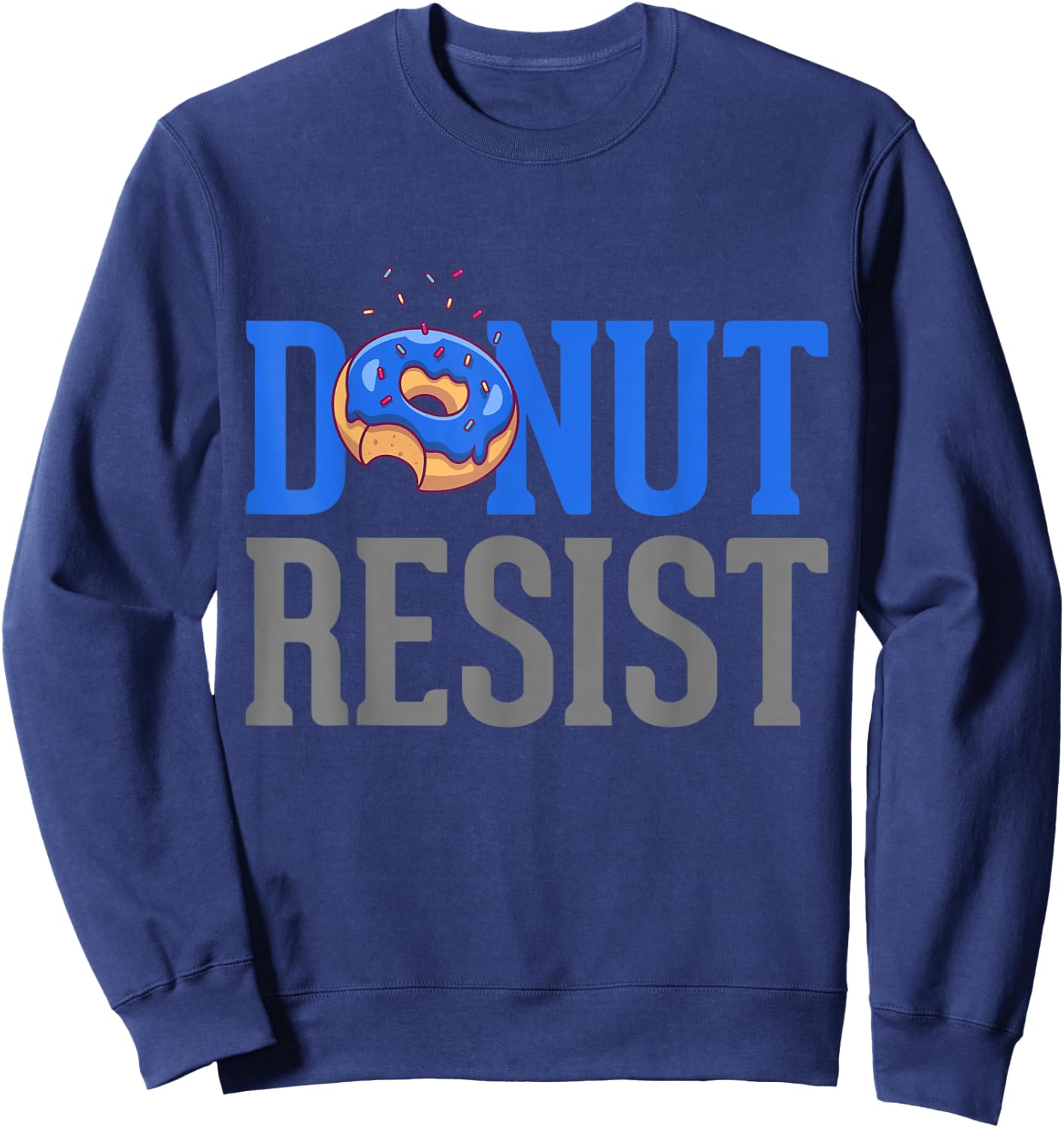 Police Officer Shirt Thin Blue Line Funny Donut Resist Sweatshirt - Sweatshirt | Navy
