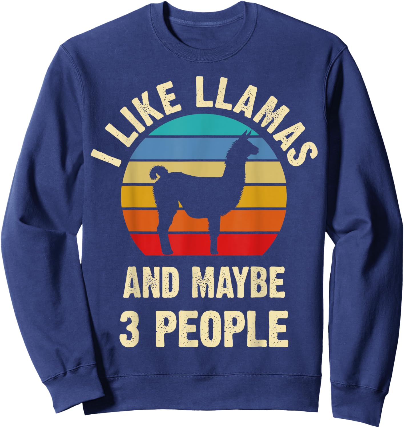 I like Llamas and maybe 3 people funny vintage theme Bird Sweatshirt - Sweatshirt | Navy