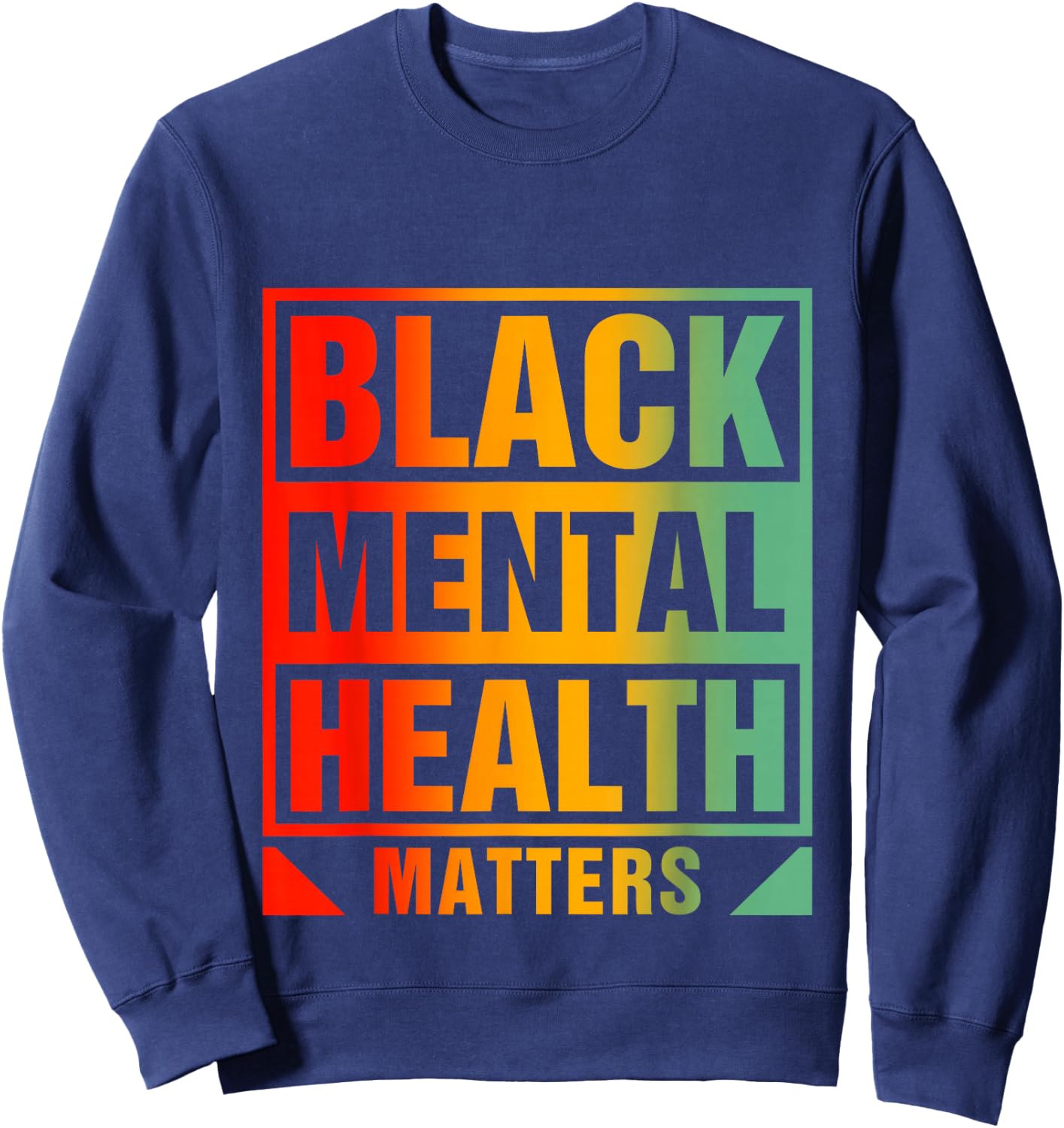Black Mental Health Matters Human Brain Counselor Therapist Sweatshirt - Sweatshirt | Navy