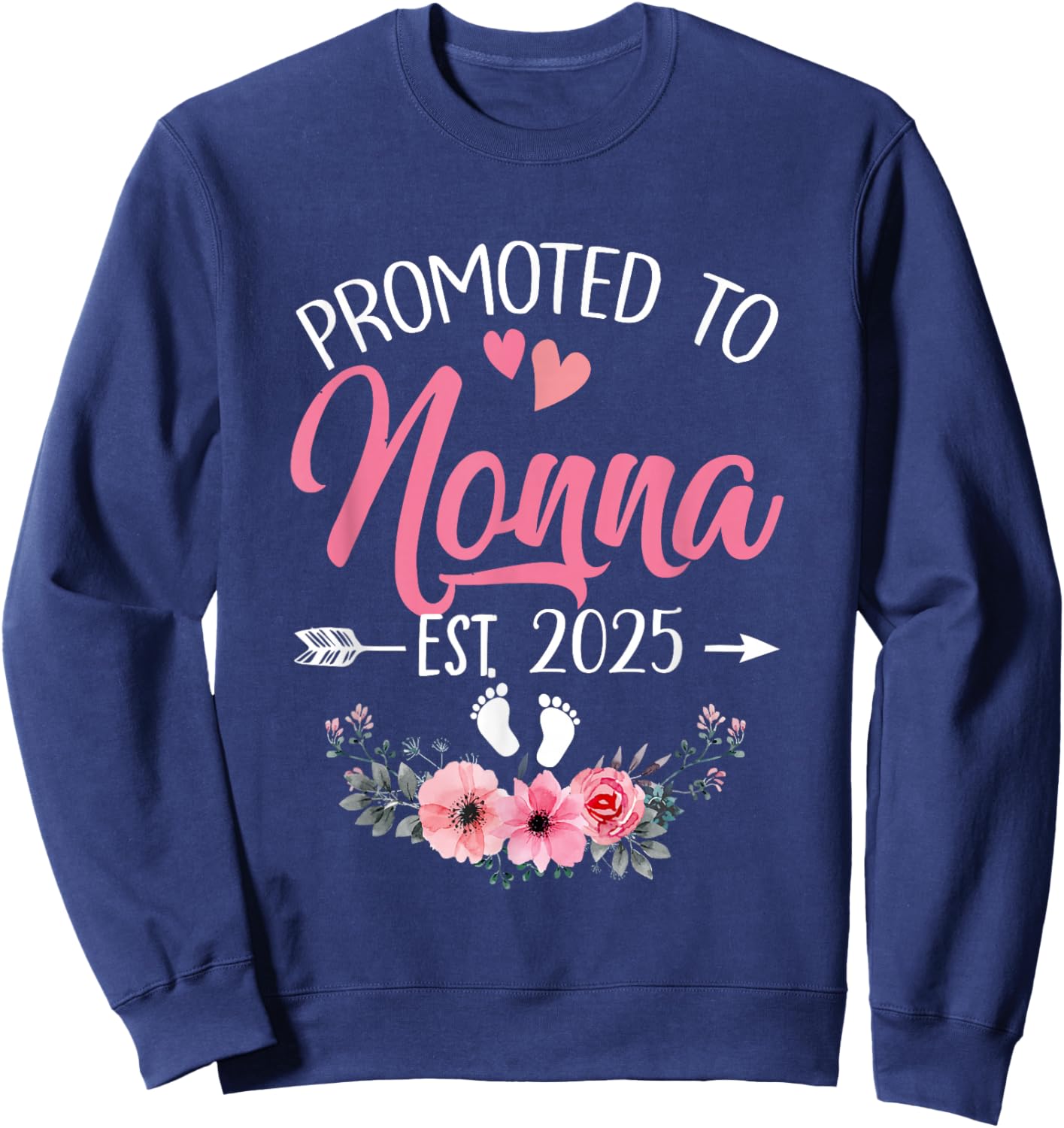 Promoted To Nonna Est 2025 Mothers Day First Time Sweatshirt - Sweatshirt | Navy