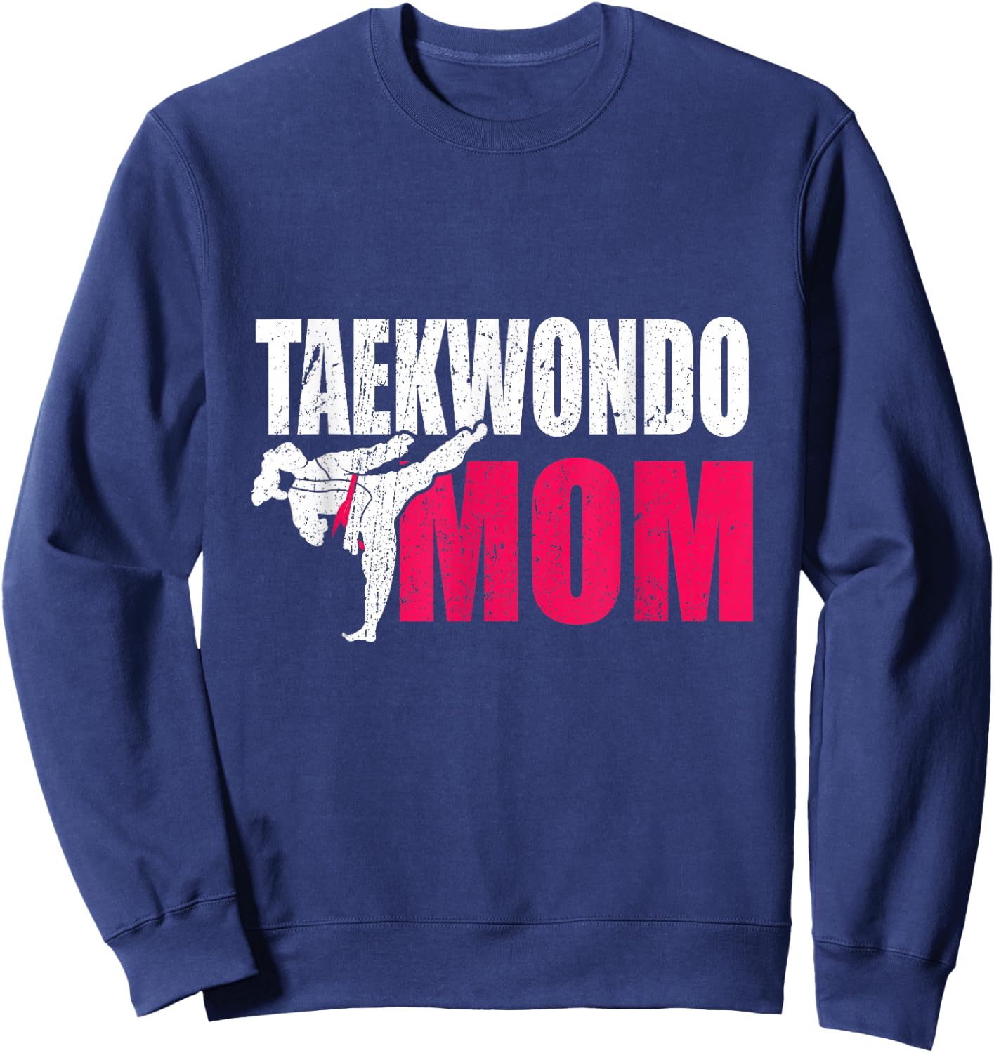 Taekwondo Mom Gift Sweatshirt - Sweatshirt | Navy