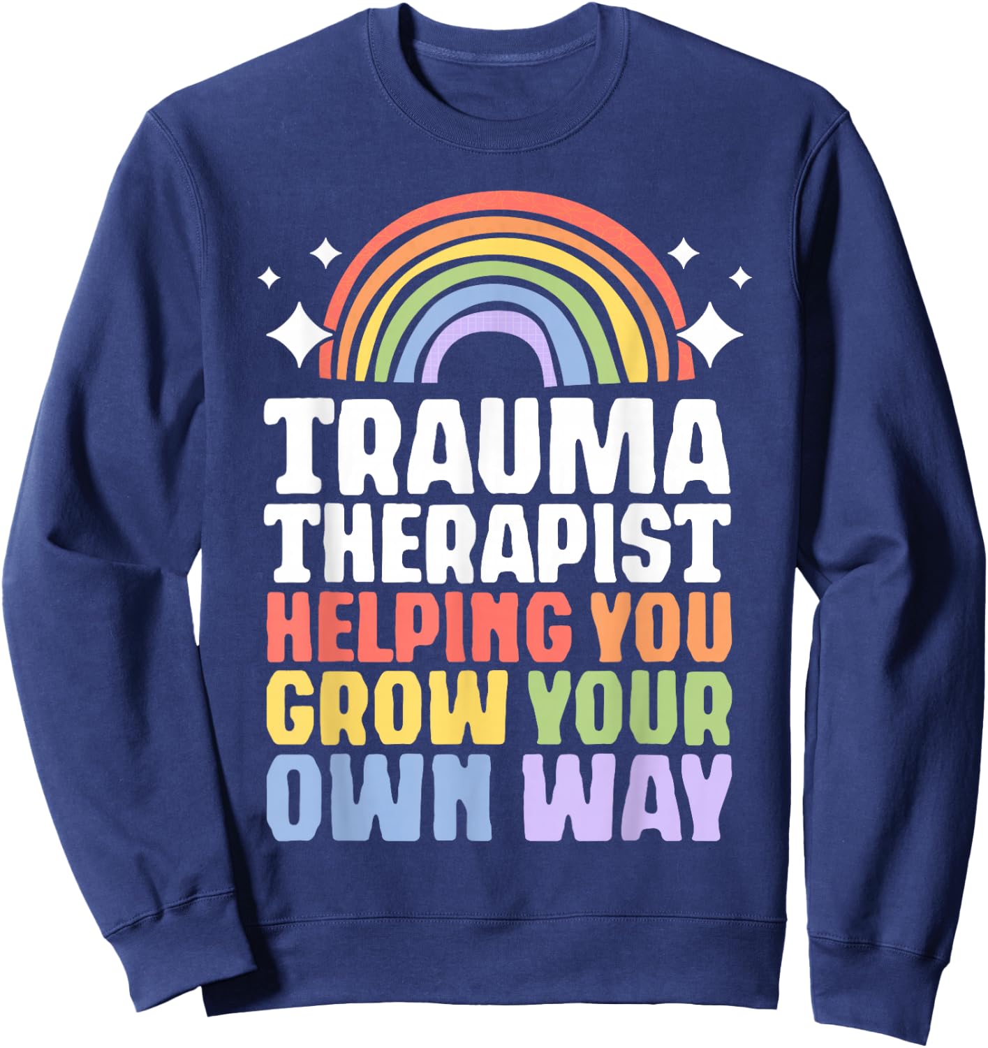 Trauma Therapist PTSD Trauma Therapy EMDR Sweatshirt - Sweatshirt | Navy