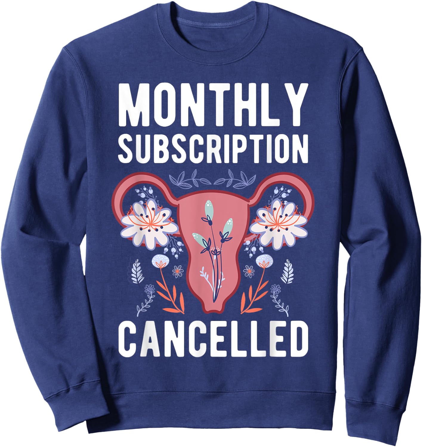 Hysterectomy Uterus Survivor Cervix Surgery Supracervical Sweatshirt - Sweatshirt | Navy
