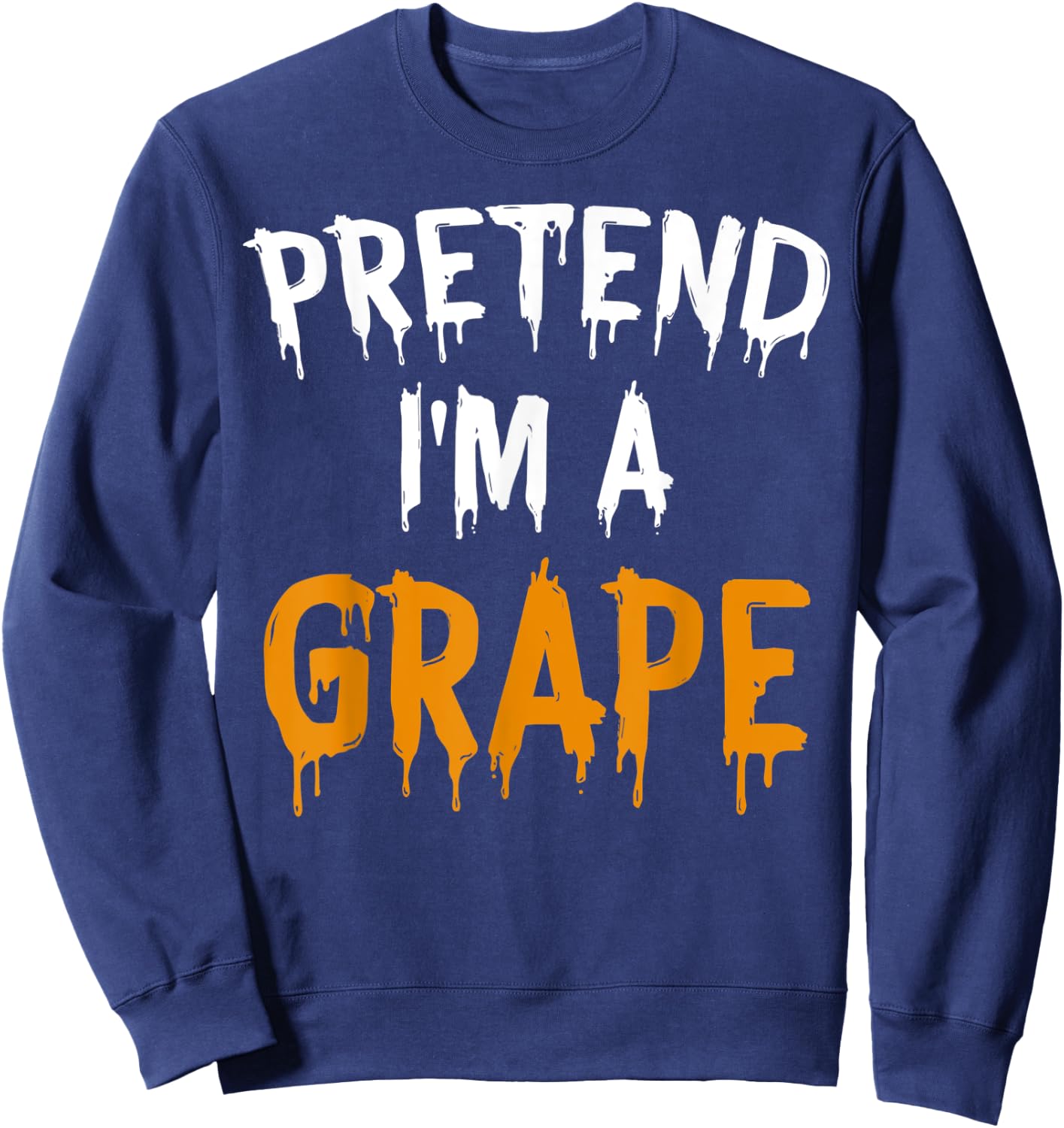 Funny Lazy Halloween Costume Shirt Pretend I'm a Grape Sweatshirt - Sweatshirt | Navy