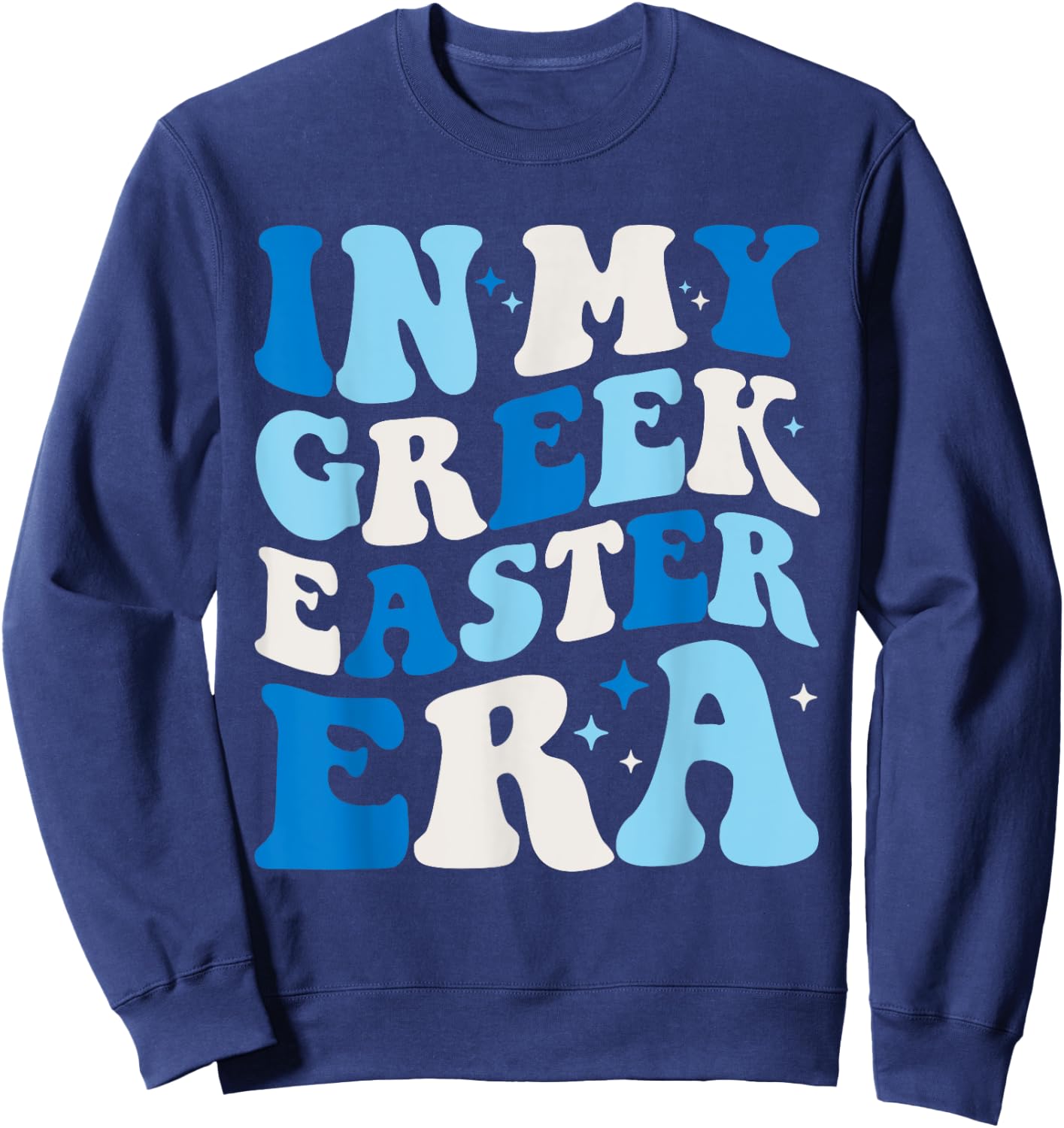 In My Greek Easter Era Funny Retro Groovy Greek Easter Sweatshirt - Sweatshirt | Navy