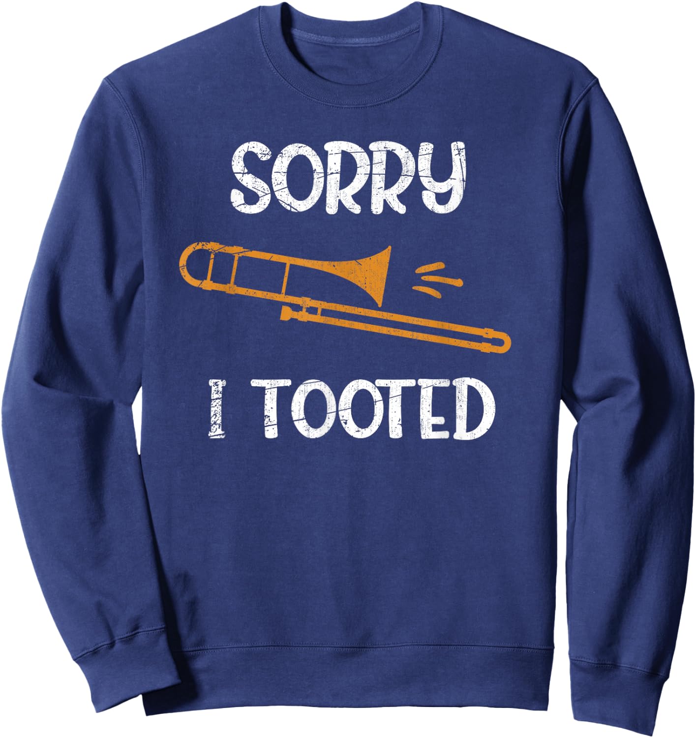 Trombone Player Marching Band Music Gift Trombone Sweatshirt - Sweatshirt | Navy