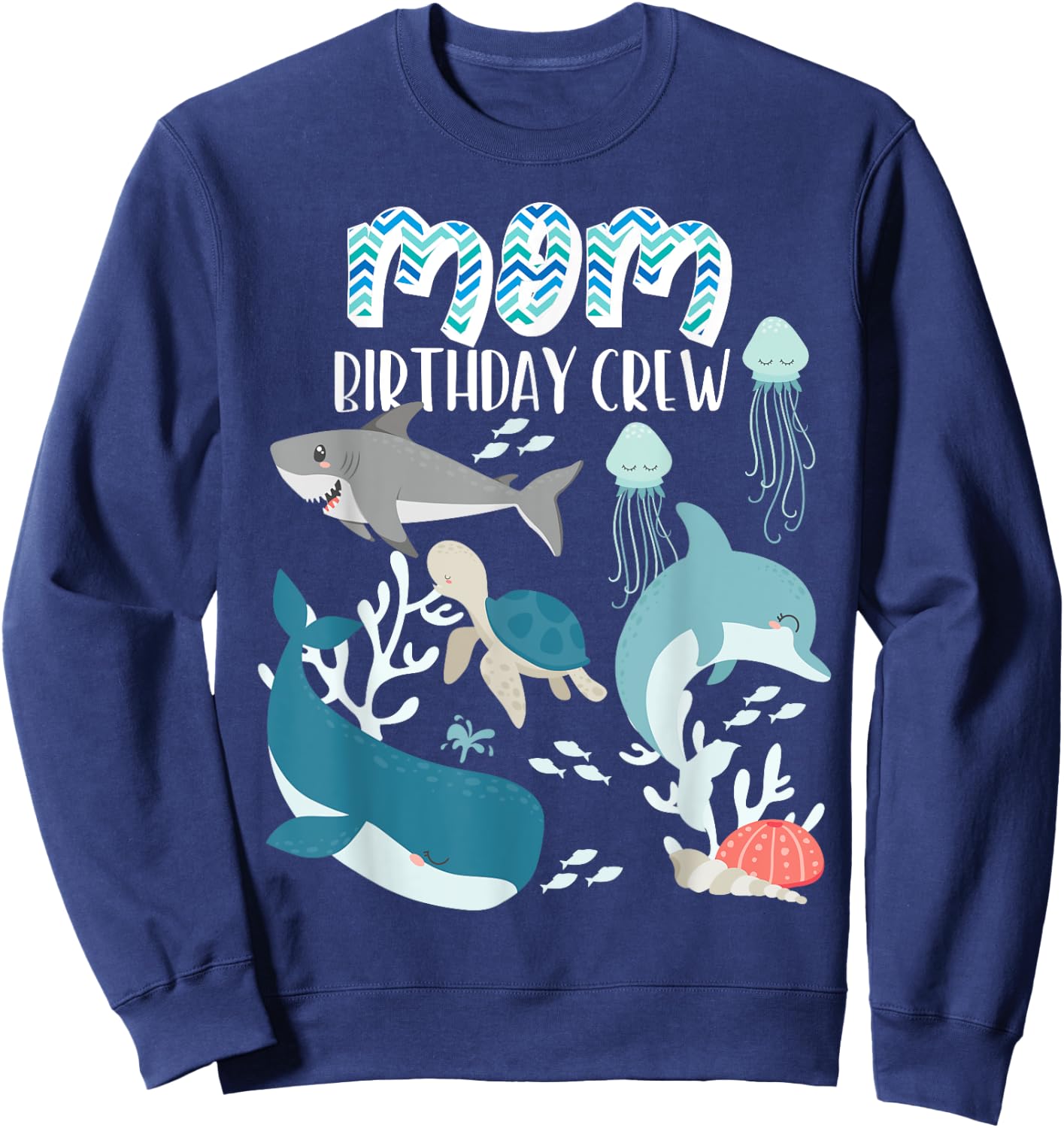 Mom of the Birthday Boy Ocean Sea Animals Birthday Party Sweatshirt - Sweatshirt | Navy