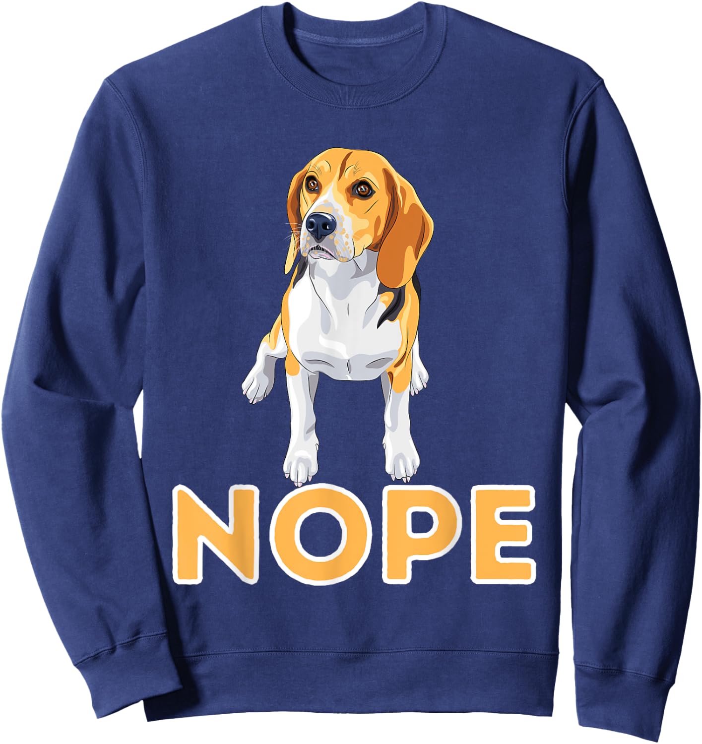 Nope Lazy Beagle - Funny Beagle Dog Lover Pet Owner Men Women Girls Kids Sweatshirt - Sweatshirt | Navy