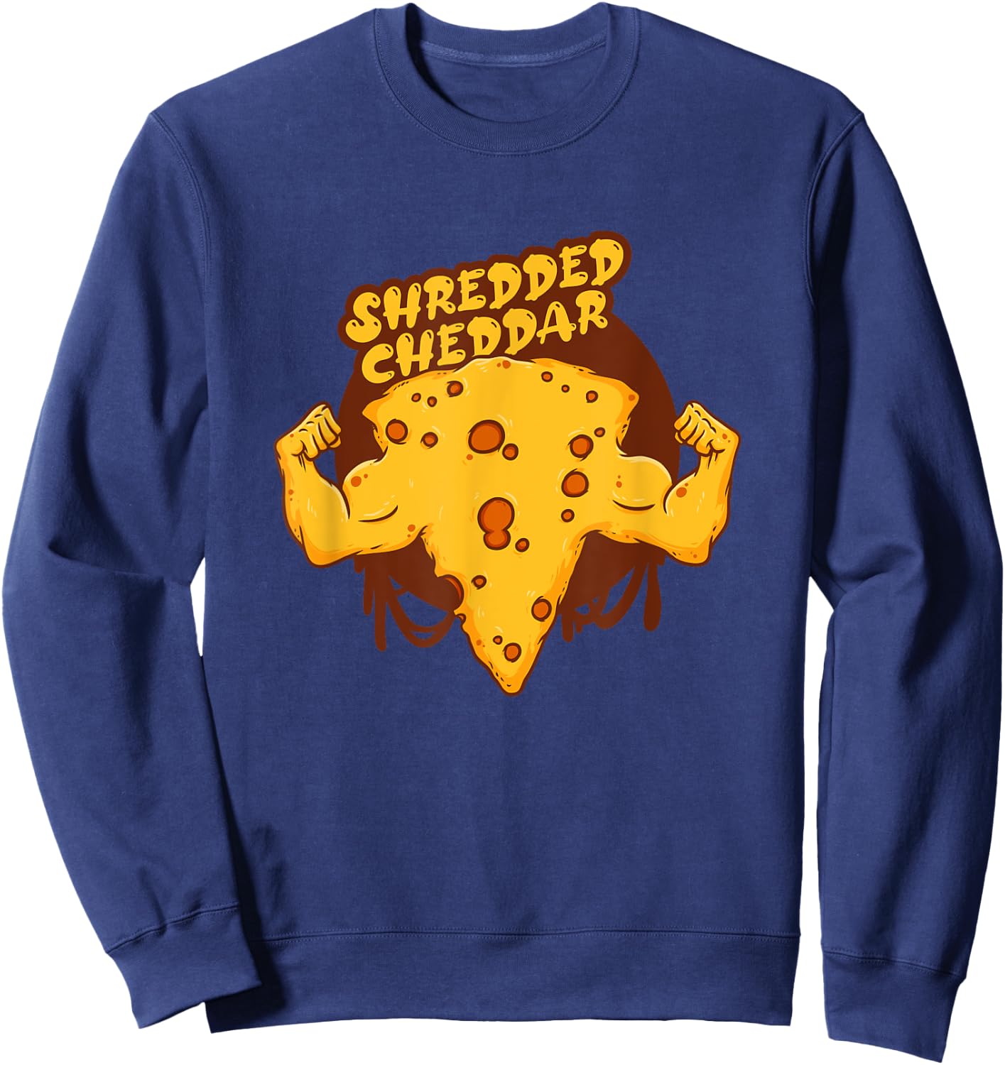 Shredded Cheddar Cheese Funny Cheese For Cheese Lovers Sweatshirt - Sweatshirt | Navy