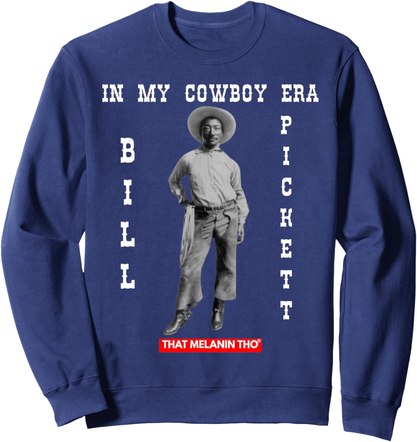 Black Cowboy Bill Pickett Cowboy African American History Sweatshirt - Sweatshirt | Navy