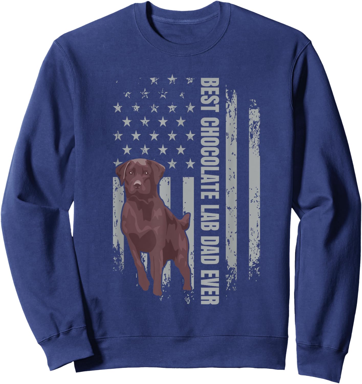Chocolate Lab Dad American Flag Brown Labrador Retriever Sweatshirt - Sweatshirt | Navy