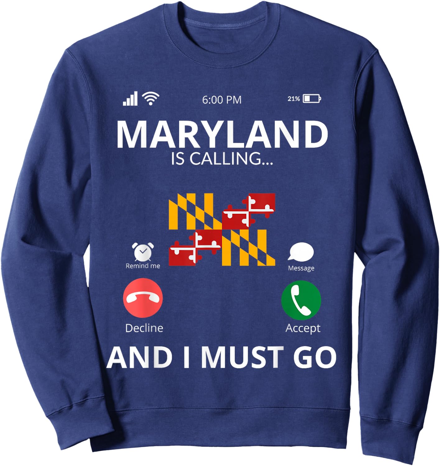 Maryland Is Calling - Maryland Flag - Funny Maryland Sweatshirt - Sweatshirt | Navy