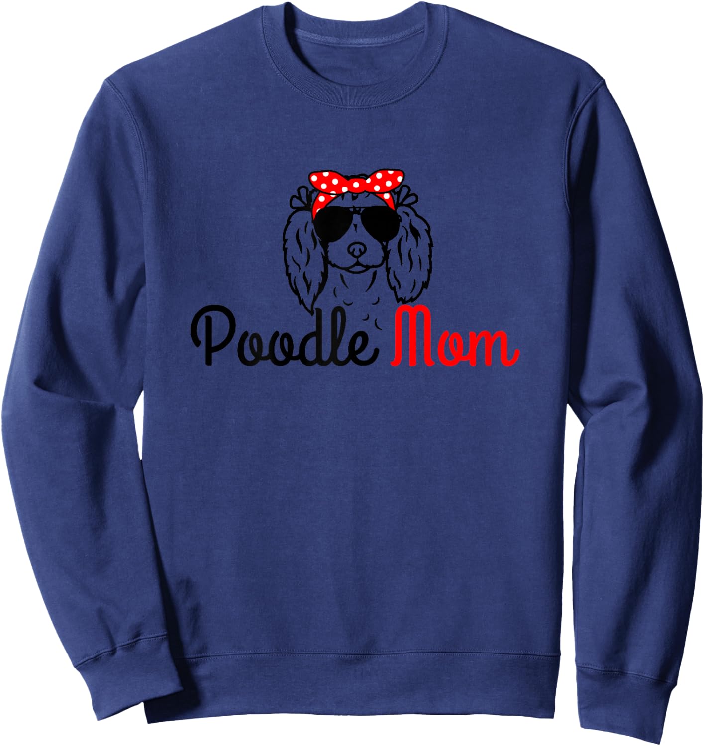 Poodle Mom Vintage Funny Cute Dog Poodle Mom Sweatshirt - Sweatshirt | Navy