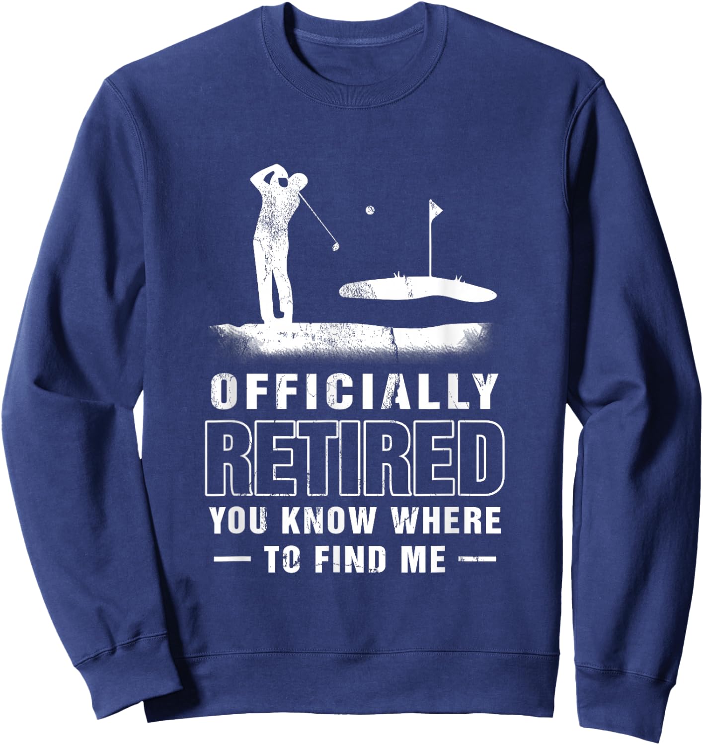 Officially-Retired Golf Dad Golfing Retirement Golfer Father Sweatshirt - Sweatshirt | Navy