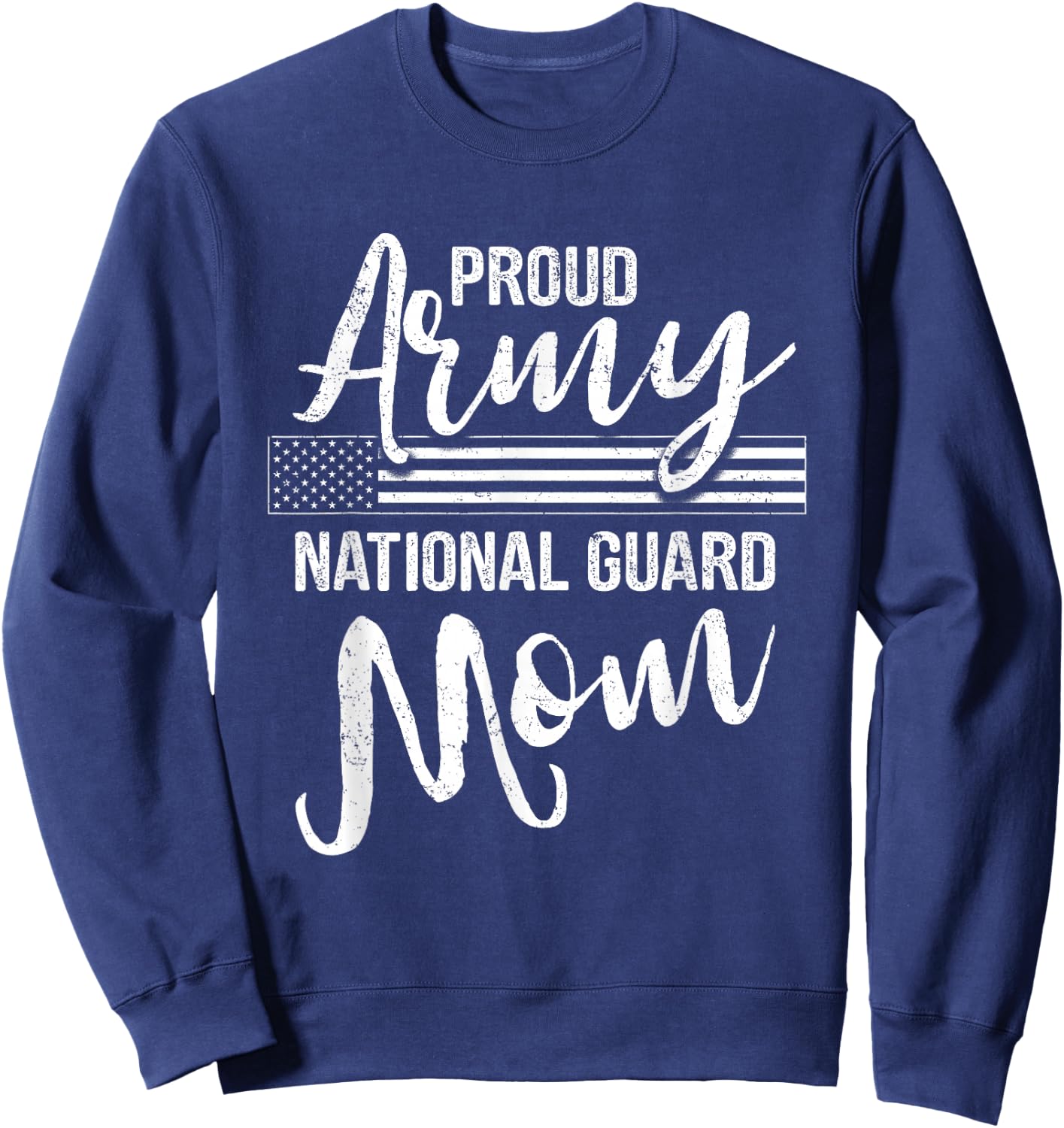 Military Mom - Army Gifts - Proud Army National Guard Mom Sweatshirt - Sweatshirt | Navy
