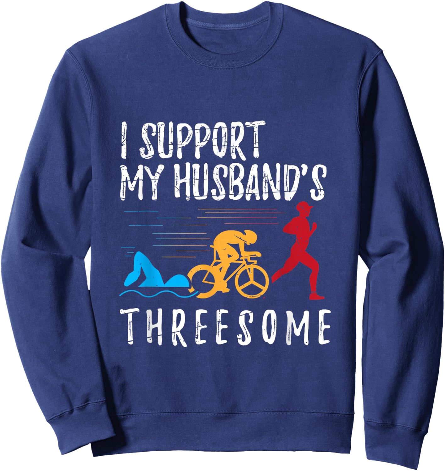 Funny Wife Triathlete Men Women Triathlon Sweatshirt - Sweatshirt | Navy