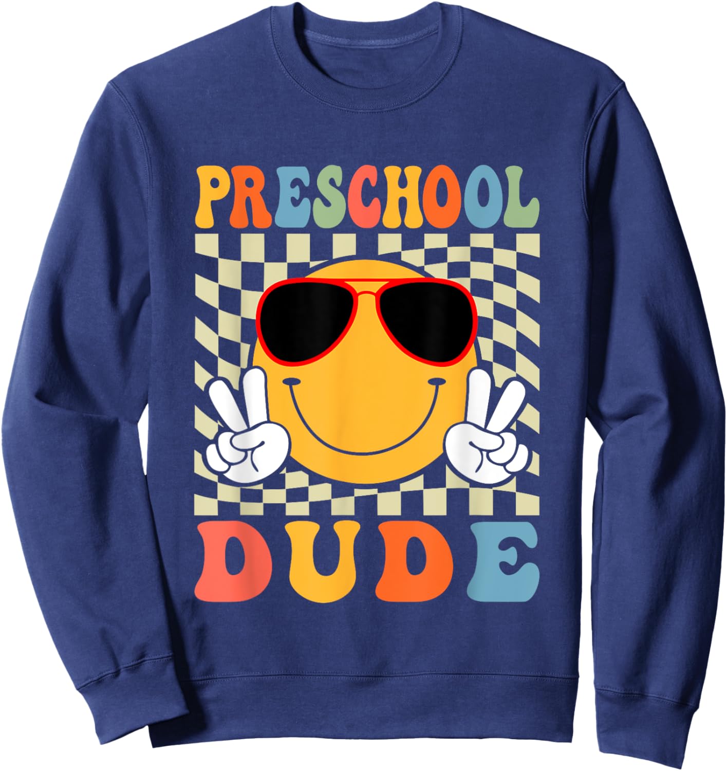1st Day First Day of Preschool Dude Back To School Boys Sweatshirt - Sweatshirt | Navy