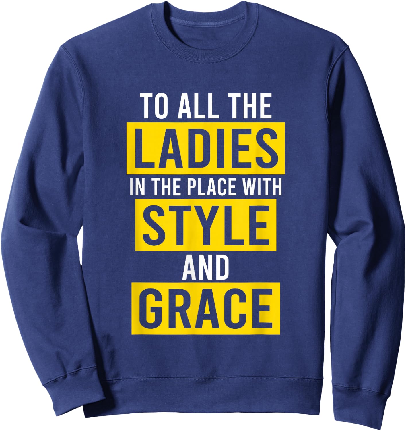 Hip Hop Ladies Style Grace Quote Rapper Musician Sweatshirt - Sweatshirt | Navy
